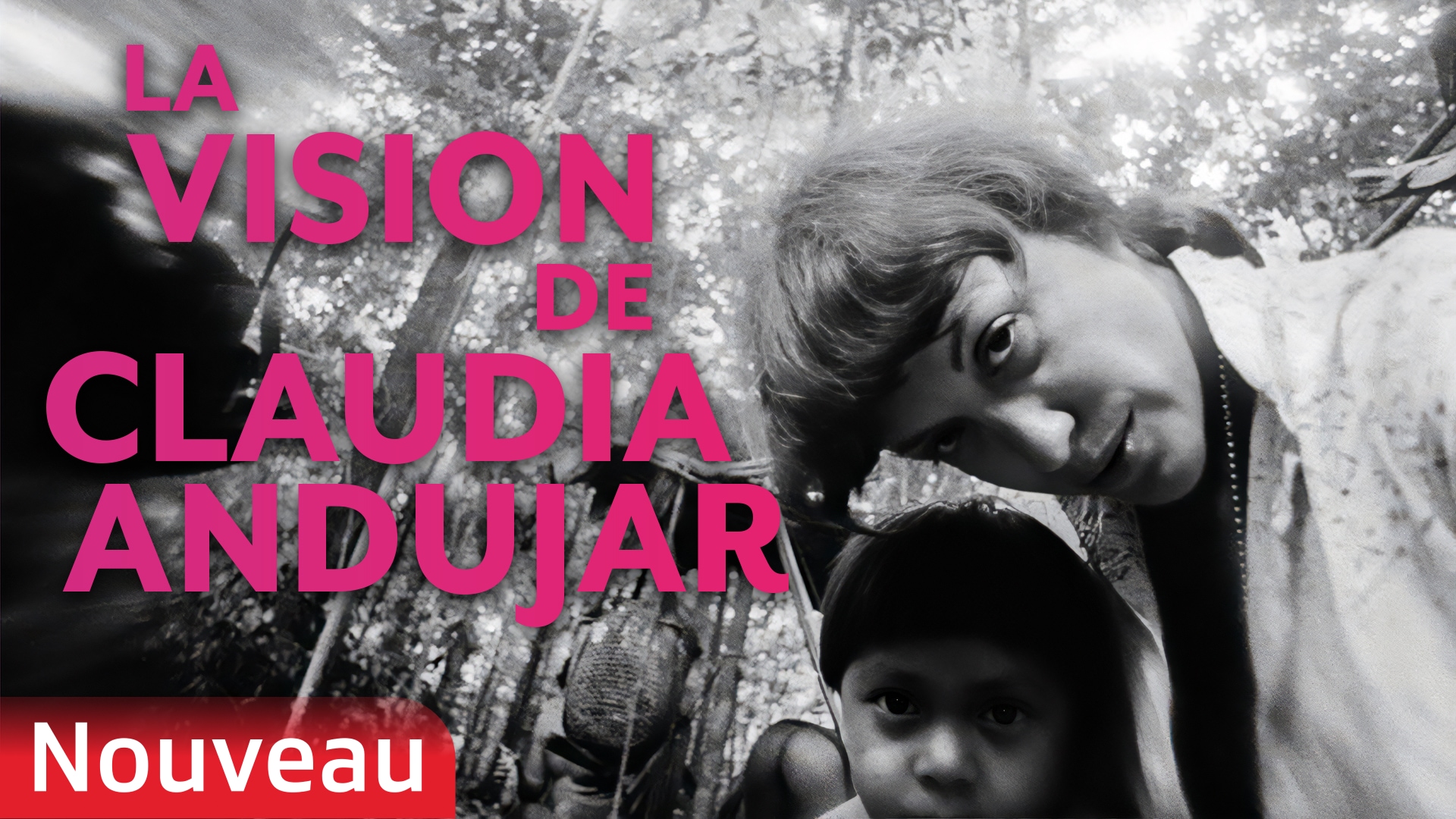 La vision de Claudia Andujar