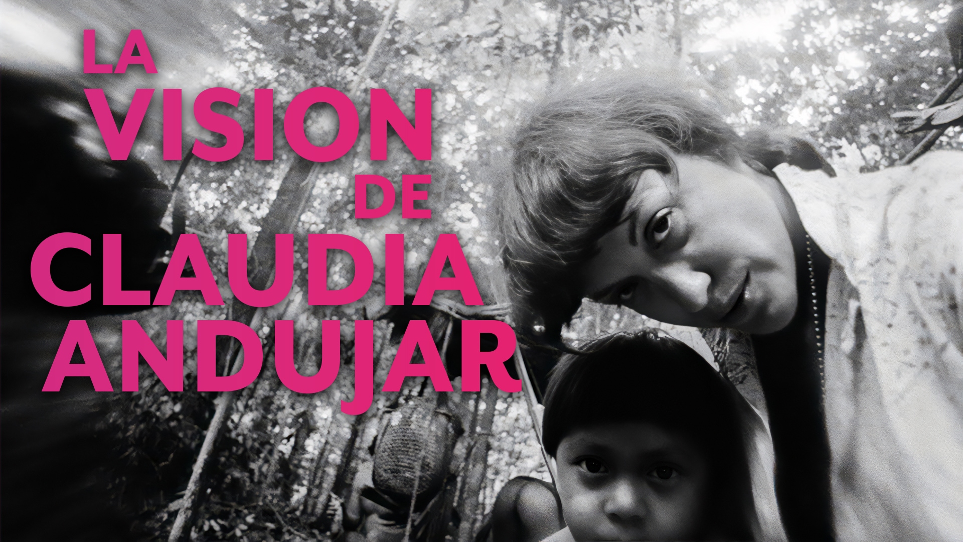 La vision de Claudia Andujar