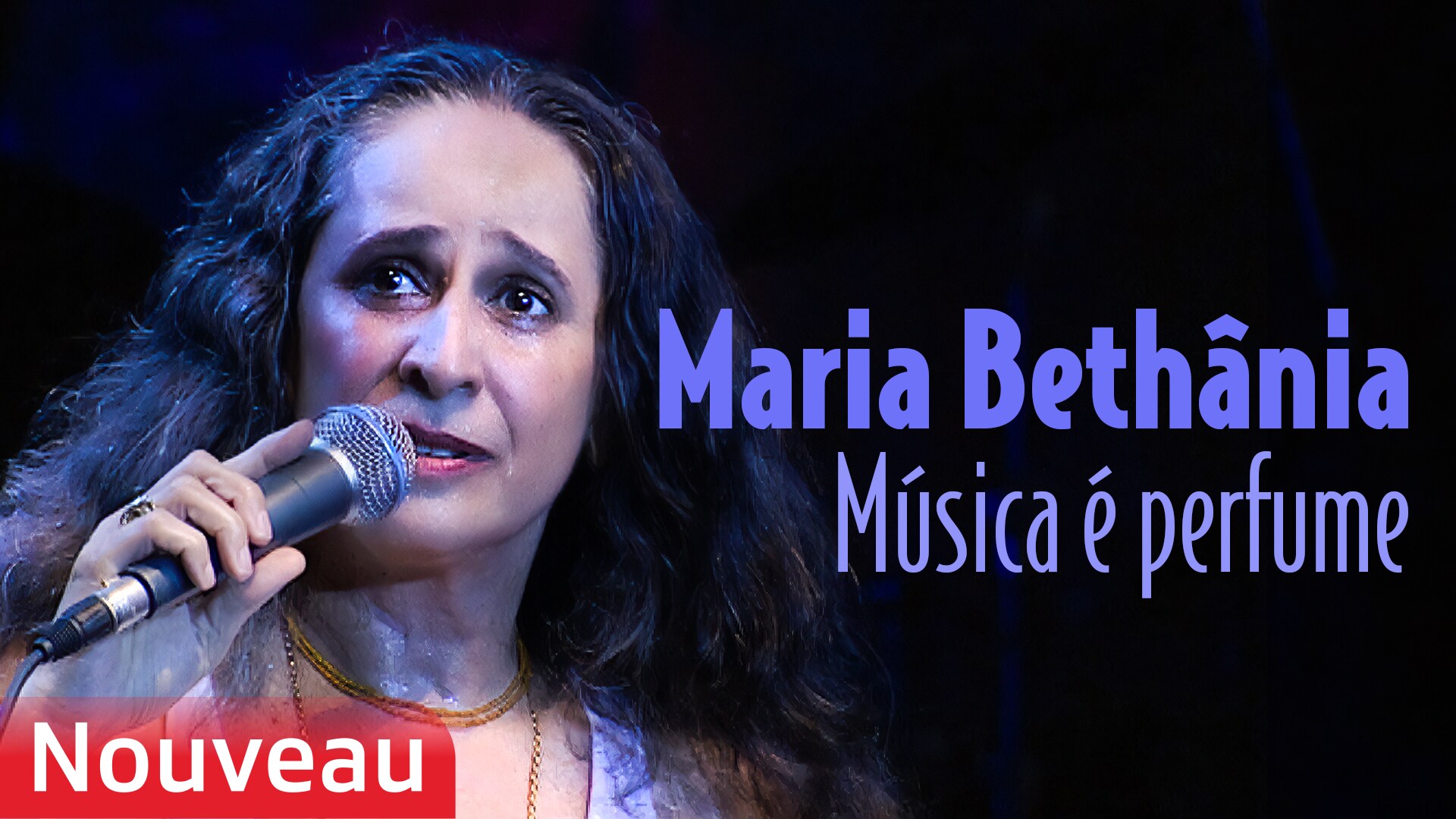 Maria Bethânia – Música é perfume