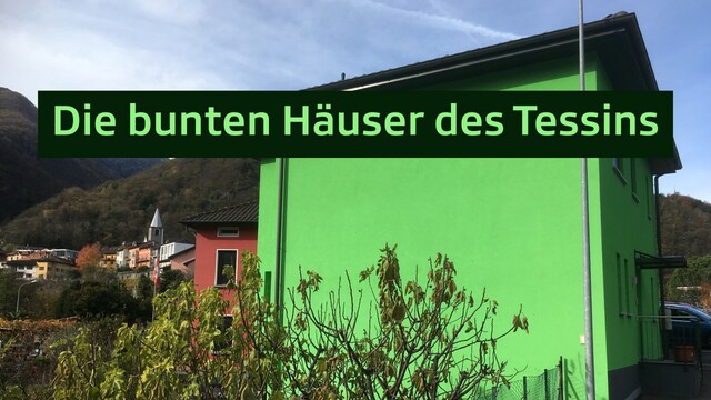 Die bunten Häuser des Tessins