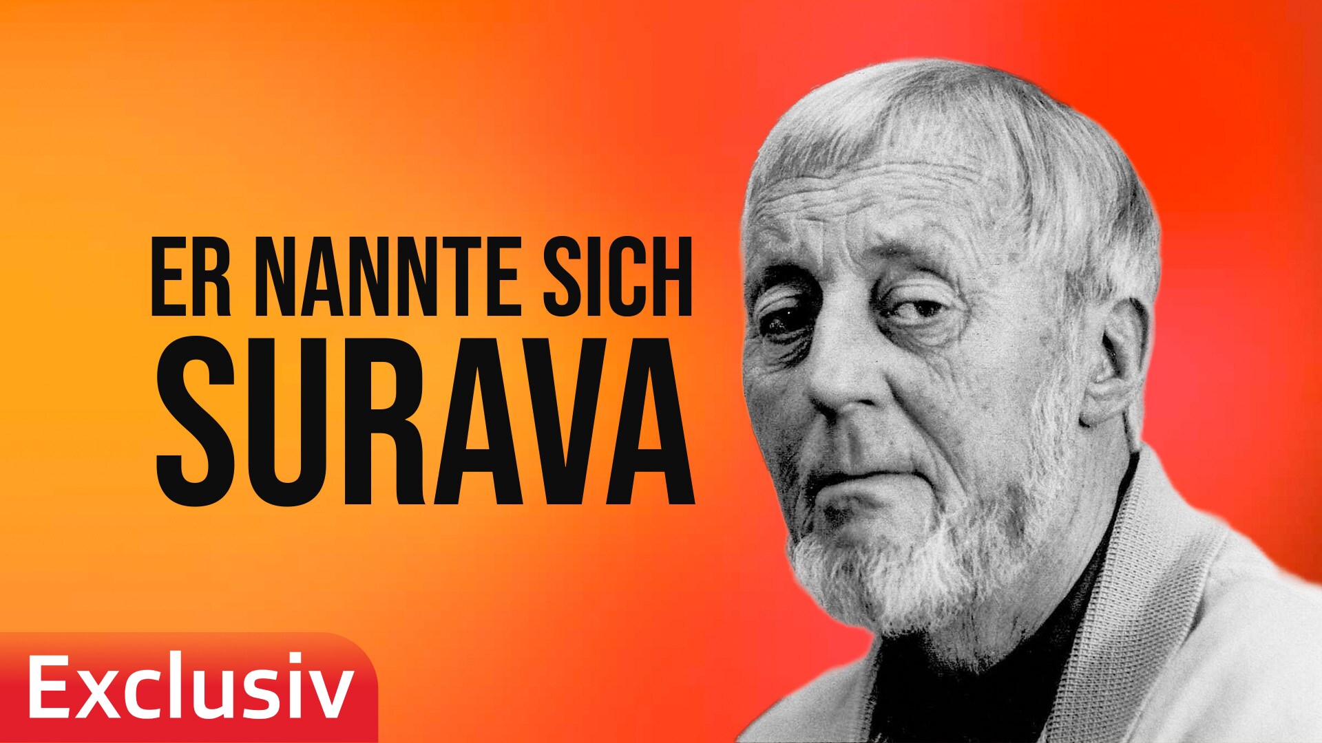 Er nannte sich Surava