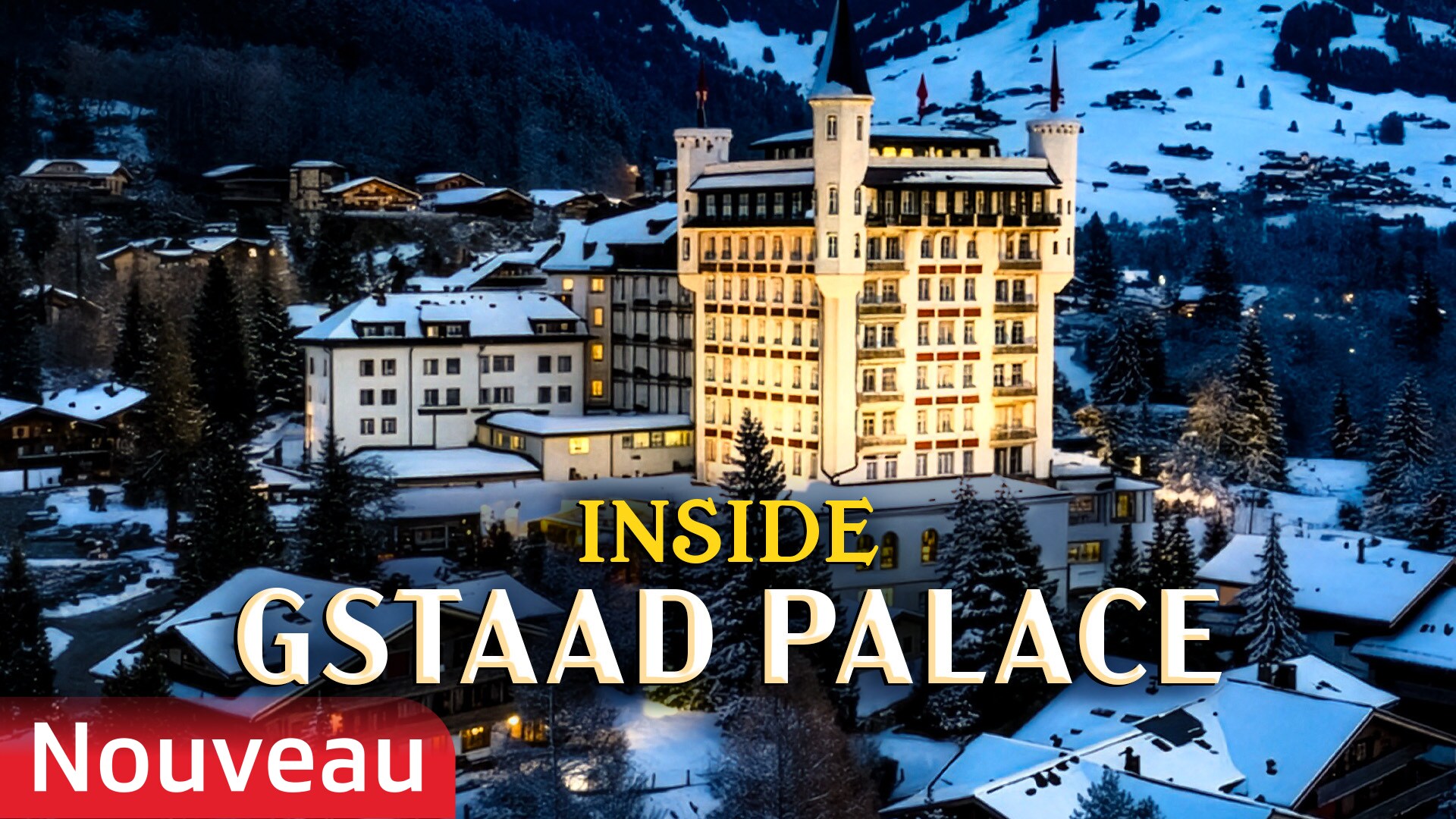 Inside Gstaad Palace
