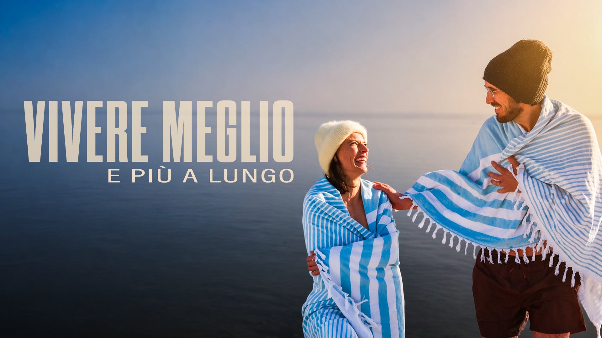 Vivere meglio e più a lungo