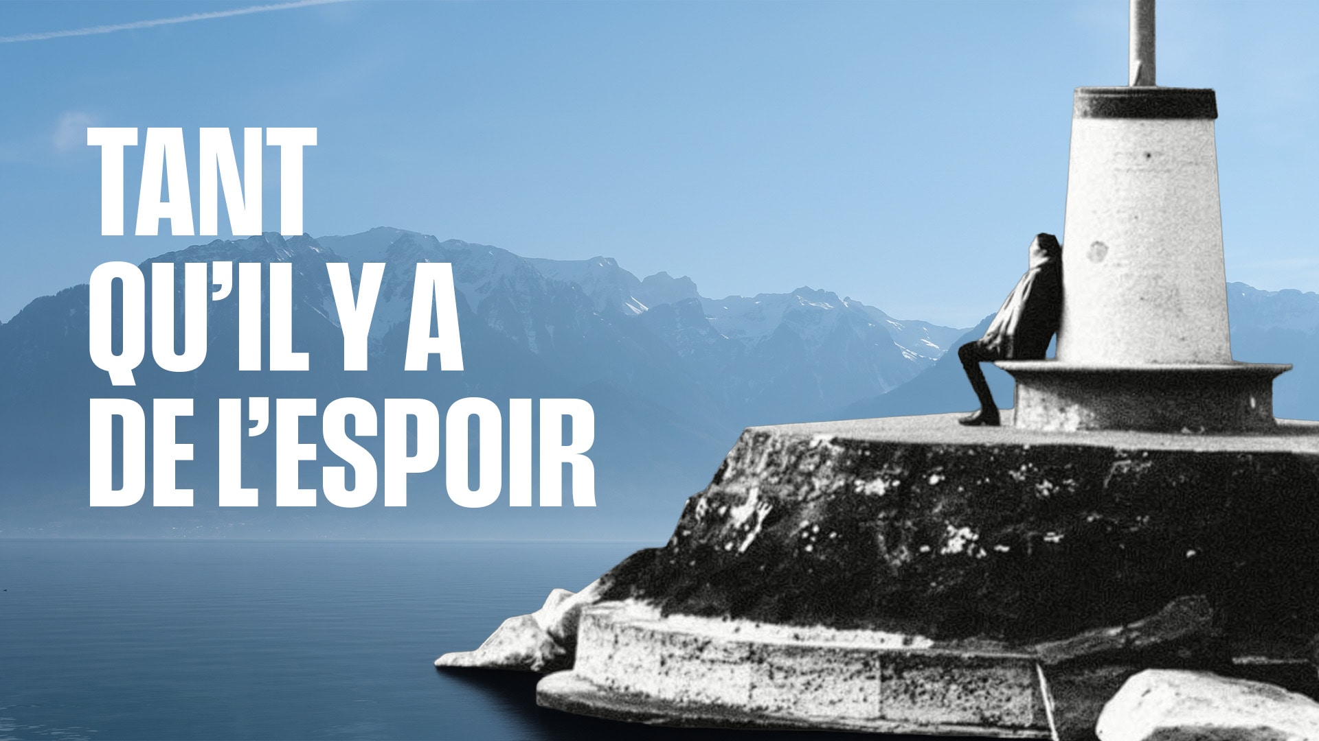 Tant qu’il y a de l’espoir