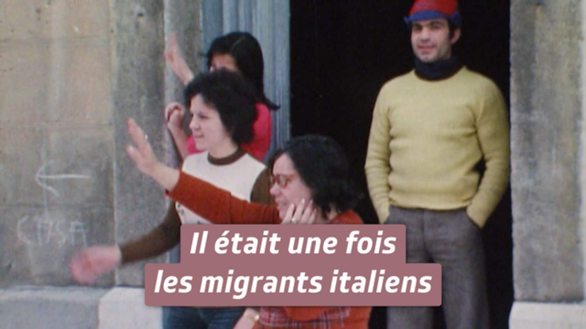 Il était une fois les migrants italiens