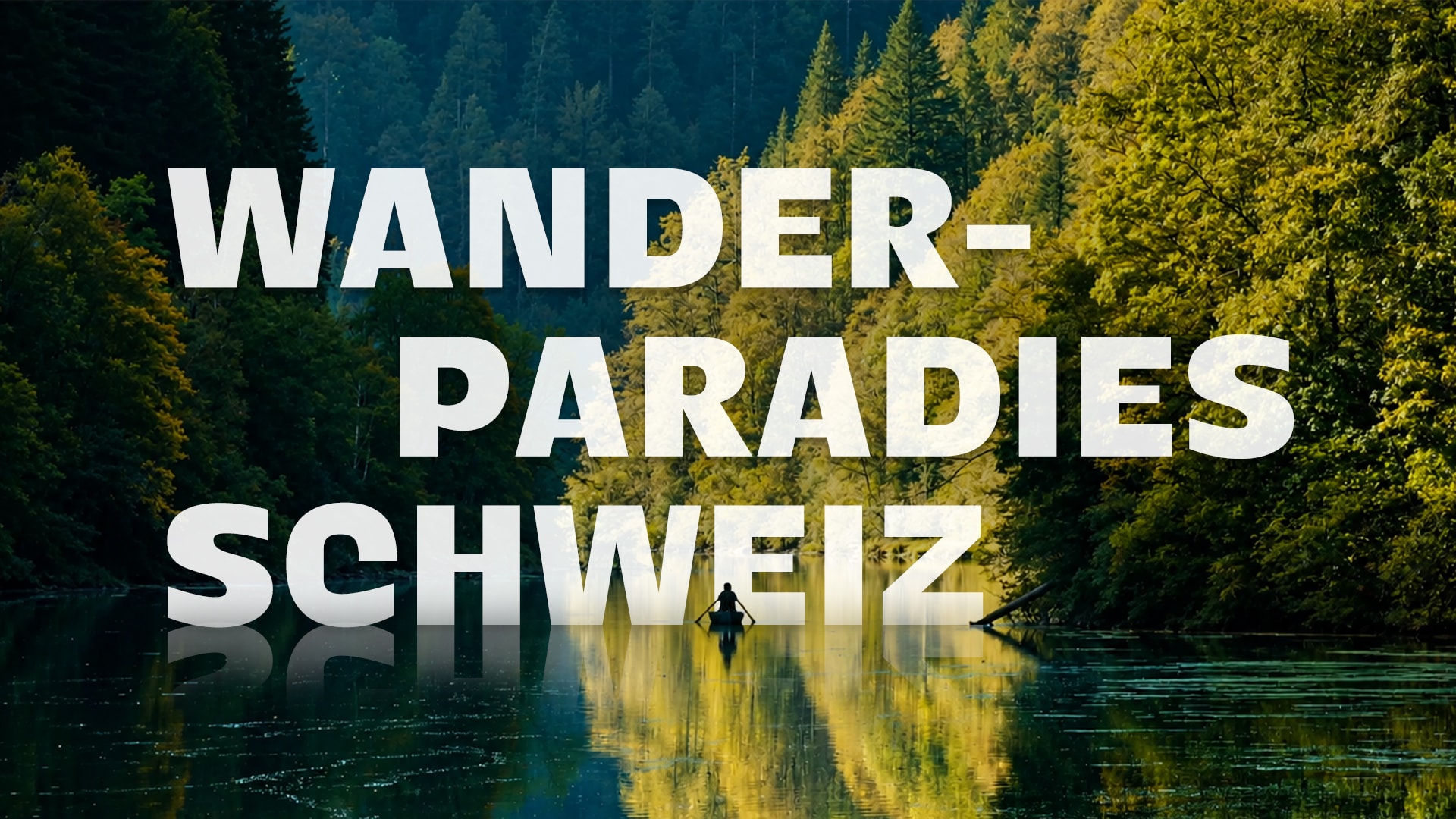Wanderparadies Schweiz