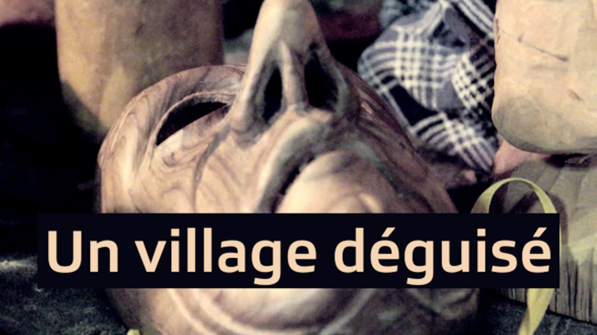 Un village déguisé