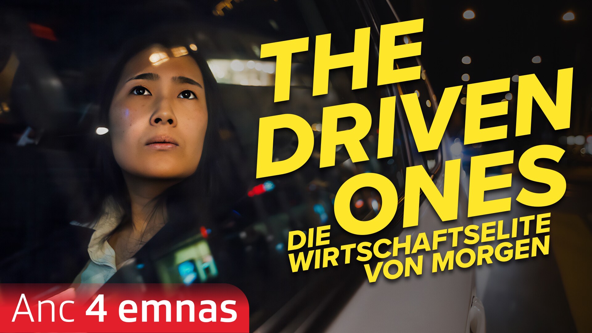 The Driven Ones - Die Wirtschaftselite von morgen
