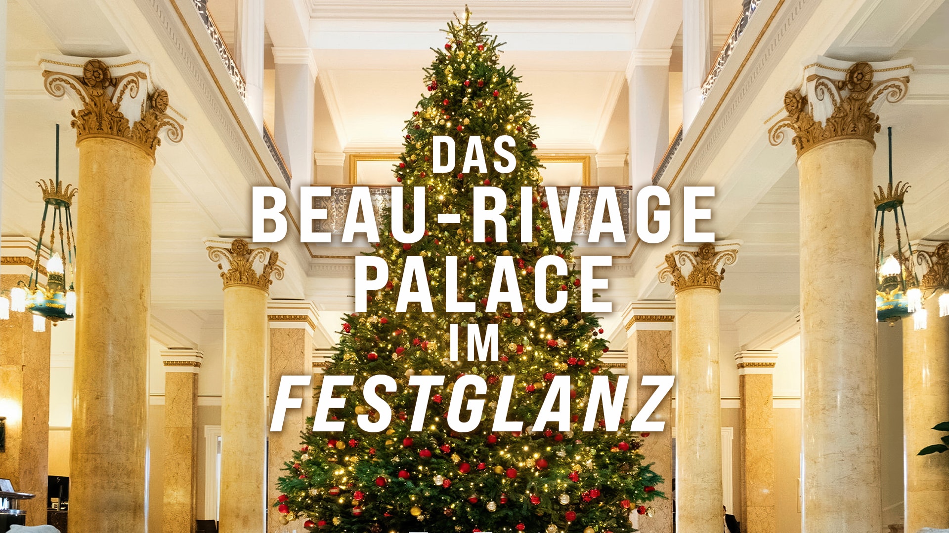 Das Beau-Rivage Palace im Festglanz