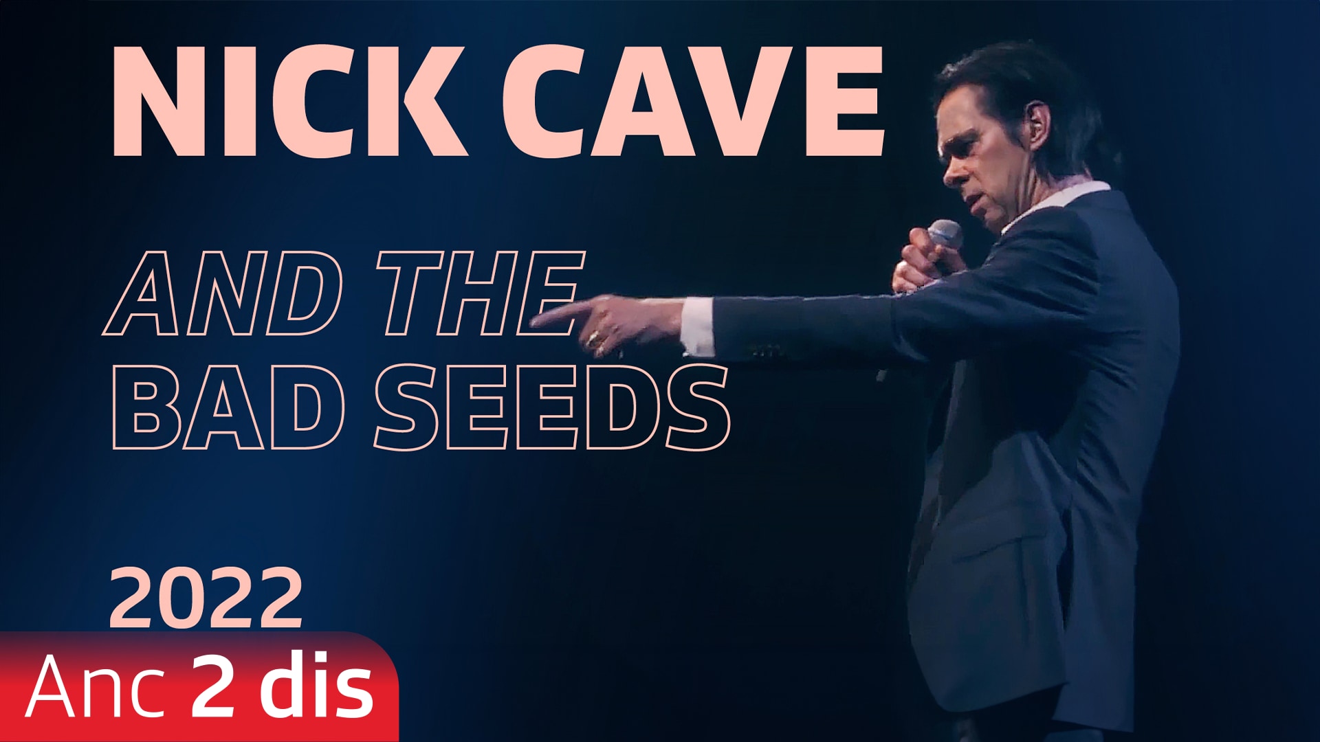 Nick Cave and The Bad Seeds: Live at Montreux (2022)