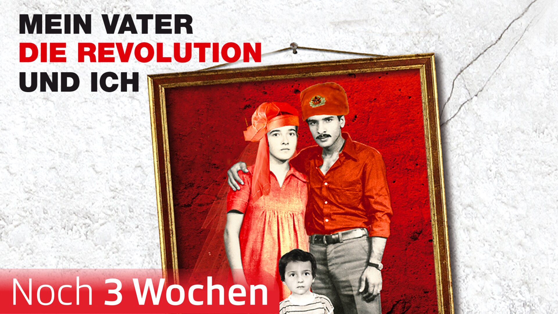 Mein Vater, die Revolution und ich