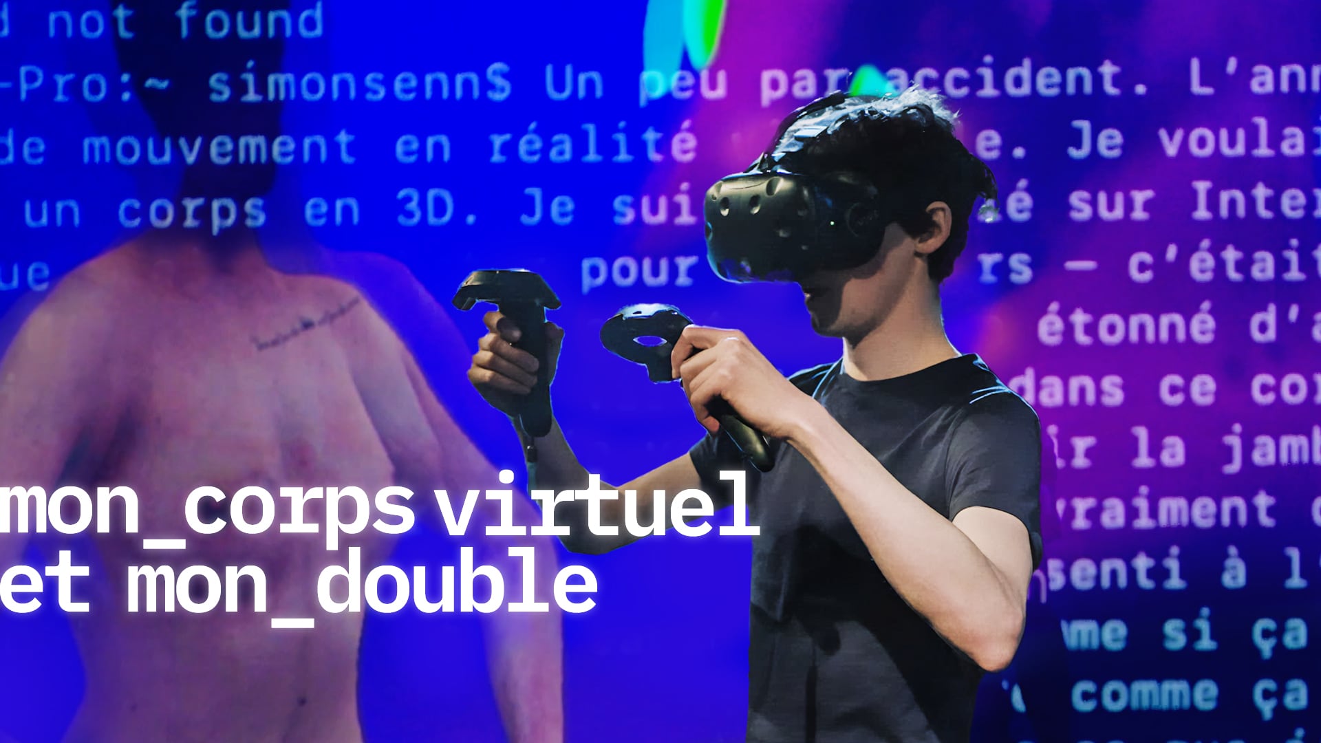 Mon corps virtuel et mon double