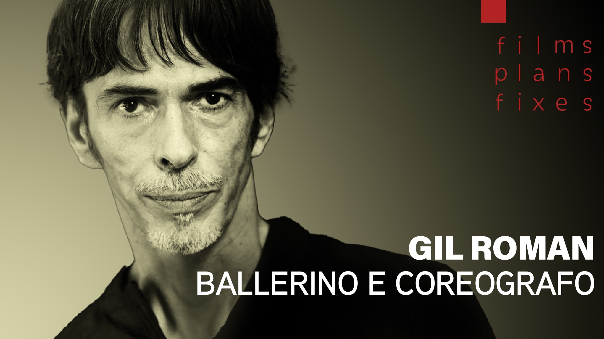 Gil Roman, ballerino e coreografo