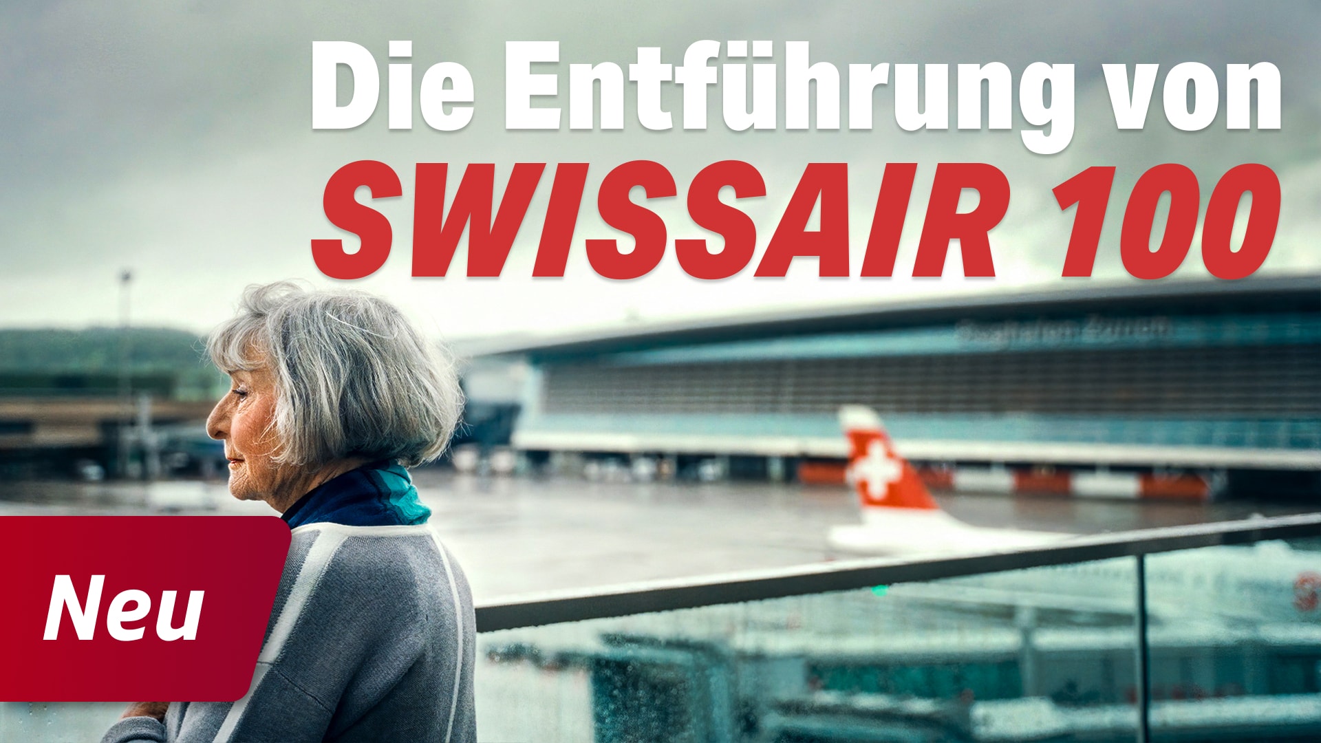 Die Entführung von Swissair 100