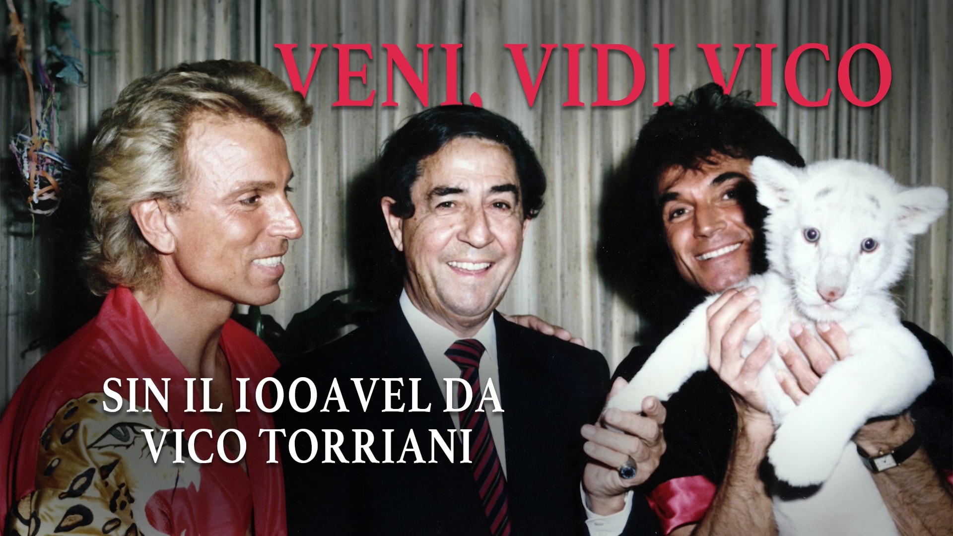 Veni, vidi Vico - sin il 100avel da Vico Torriani