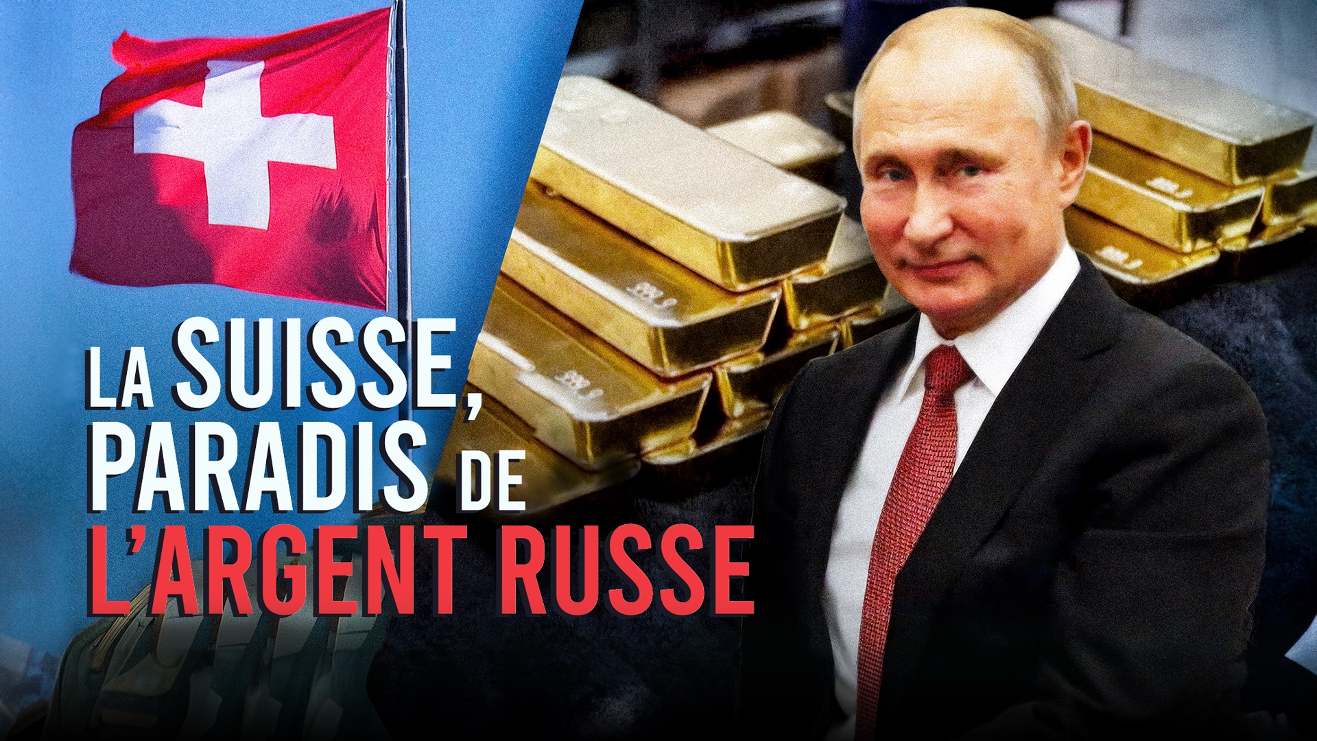 La Suisse, paradis de l'argent Russe