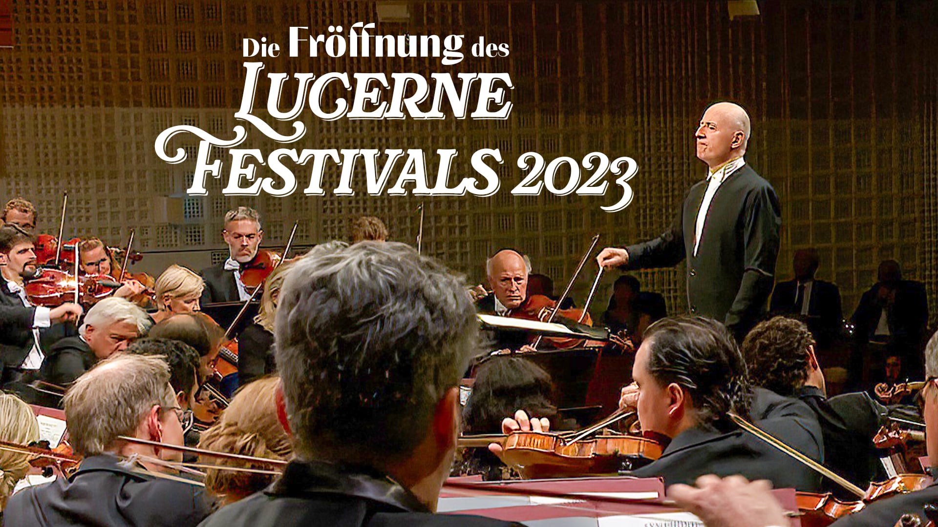 Die Eröffnung des Lucerne Festivals 2023