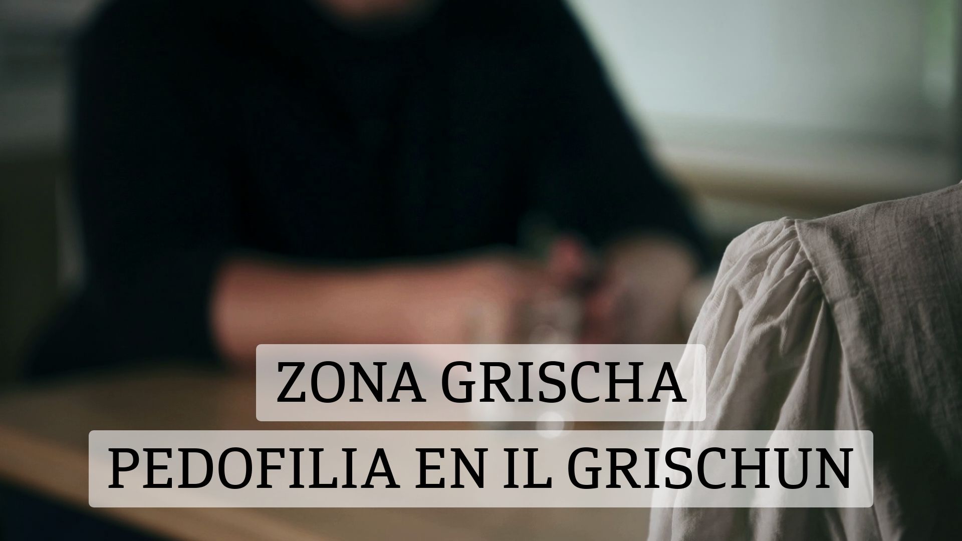 Zona grischa - pedofilia en il Grischun