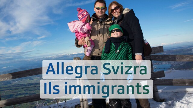 Allegra Svizra - Ils immigrants
