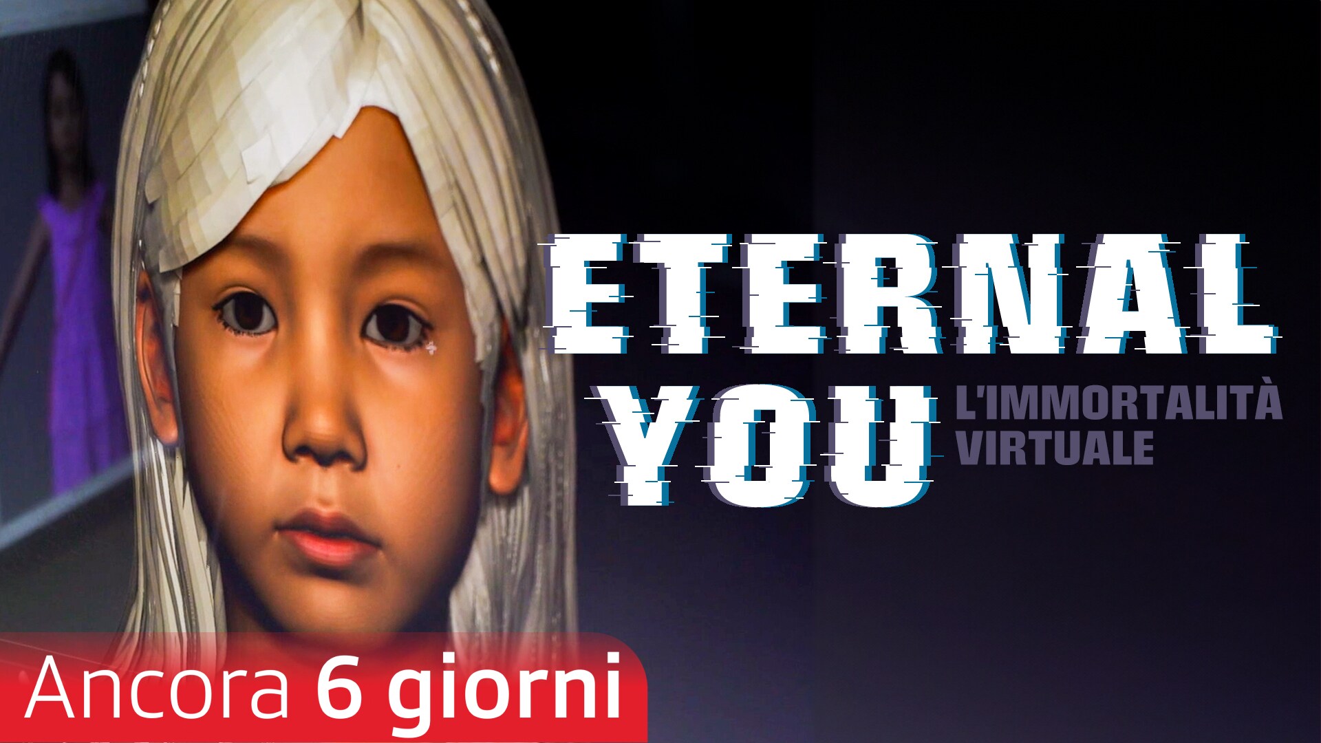 Eternal You - L’immortalità virtuale