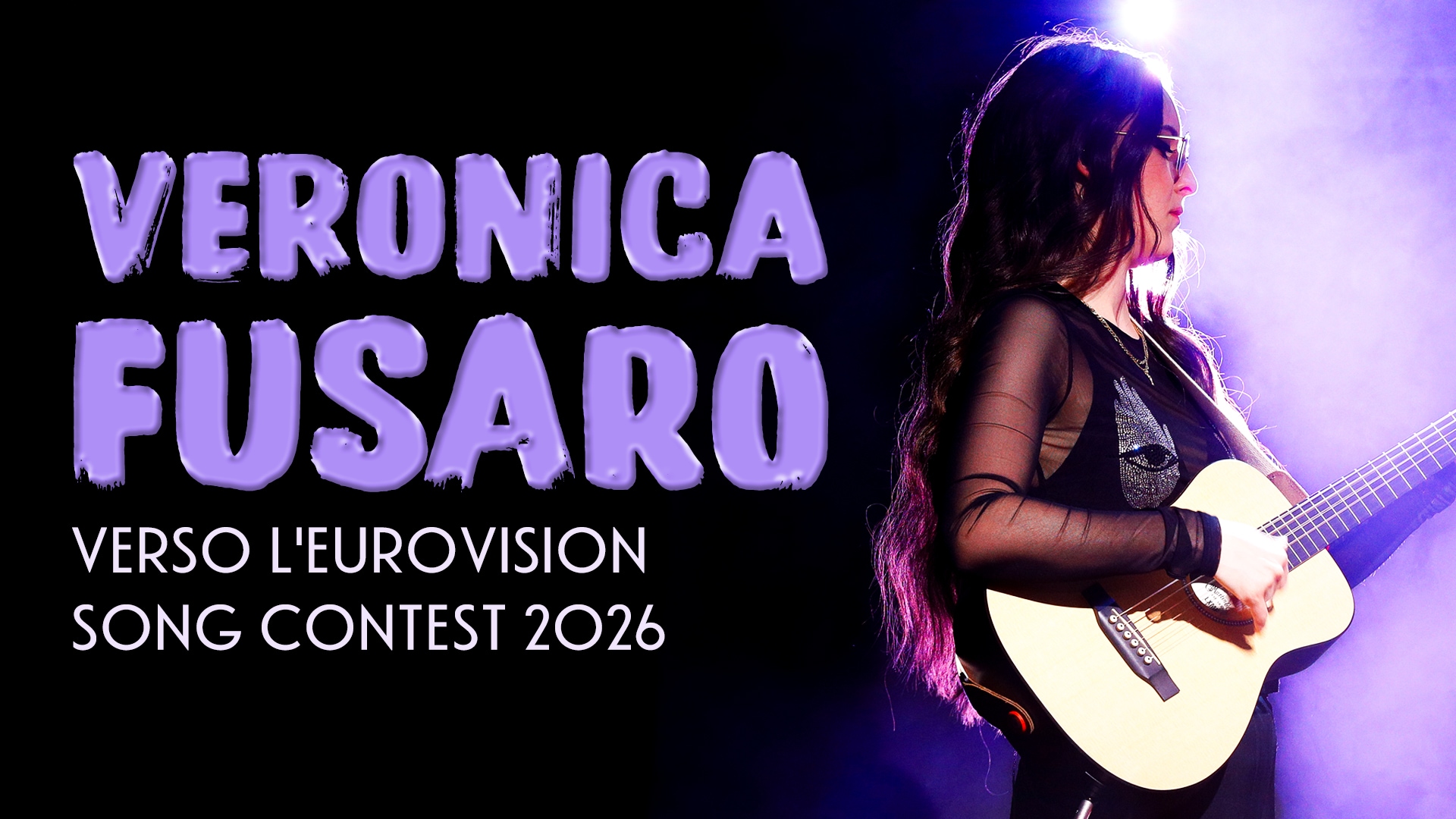Veronica Fusaro - Verso l'Eurovision Song Contest 2026