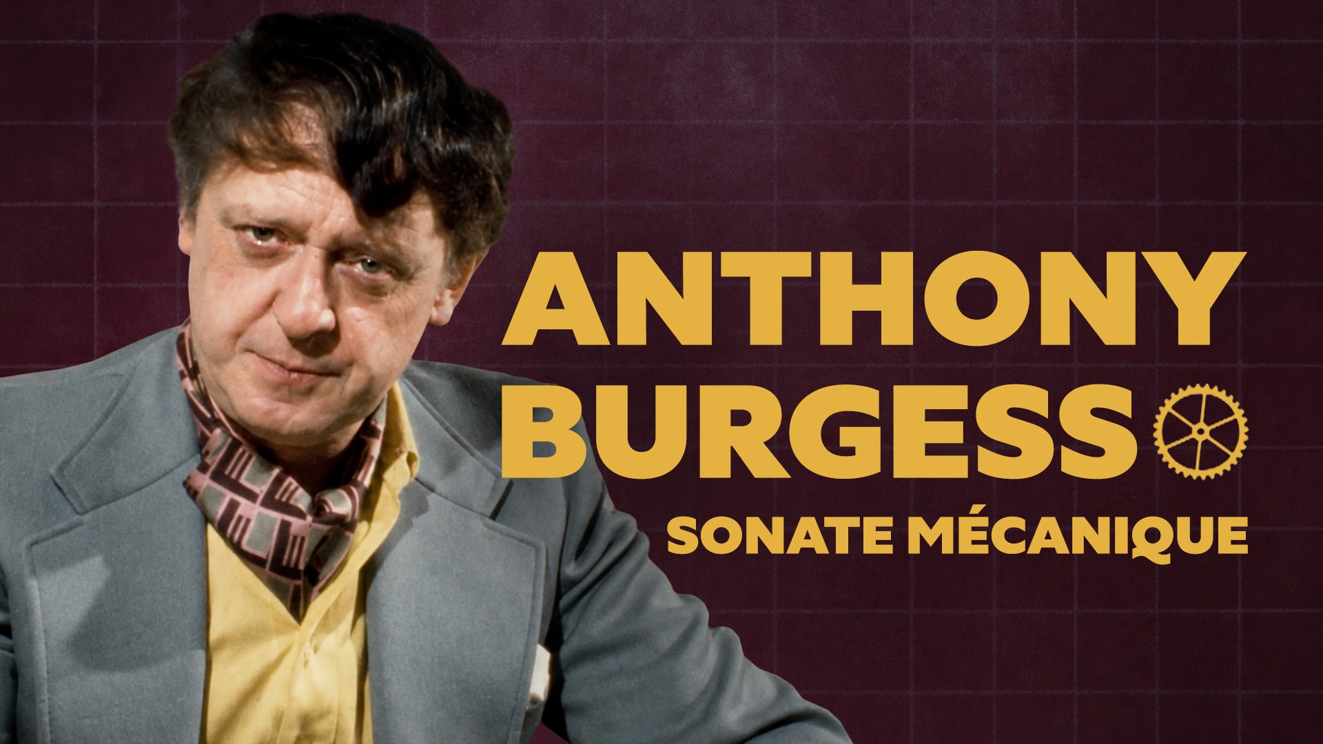 Anthony Burgess - Sonate mécanique