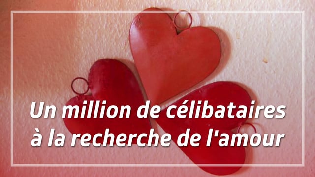 Un million de célibataires à la recherche de l'amour