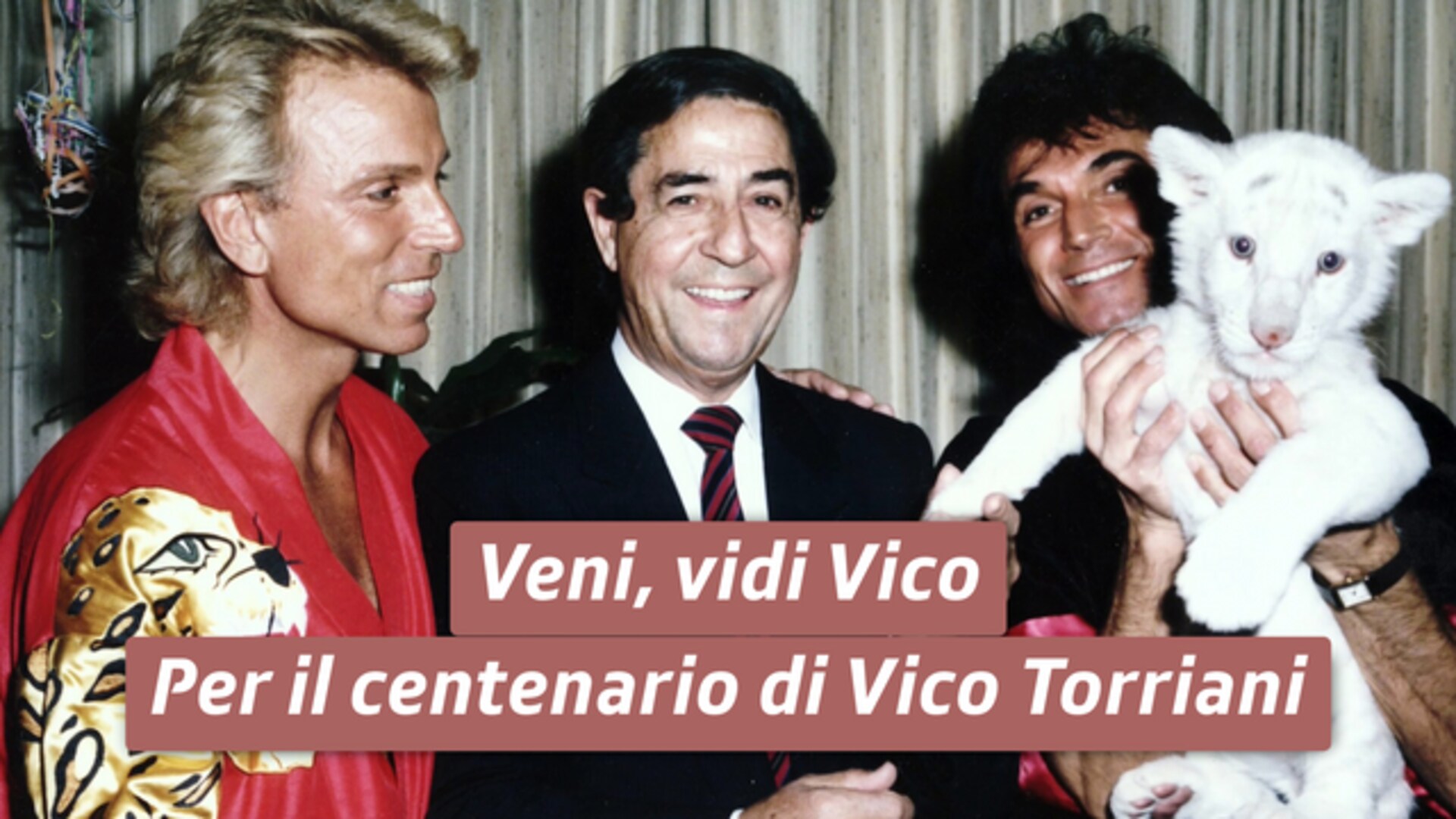 Veni, vidi Vico - Per il centenario di Vico Torriani