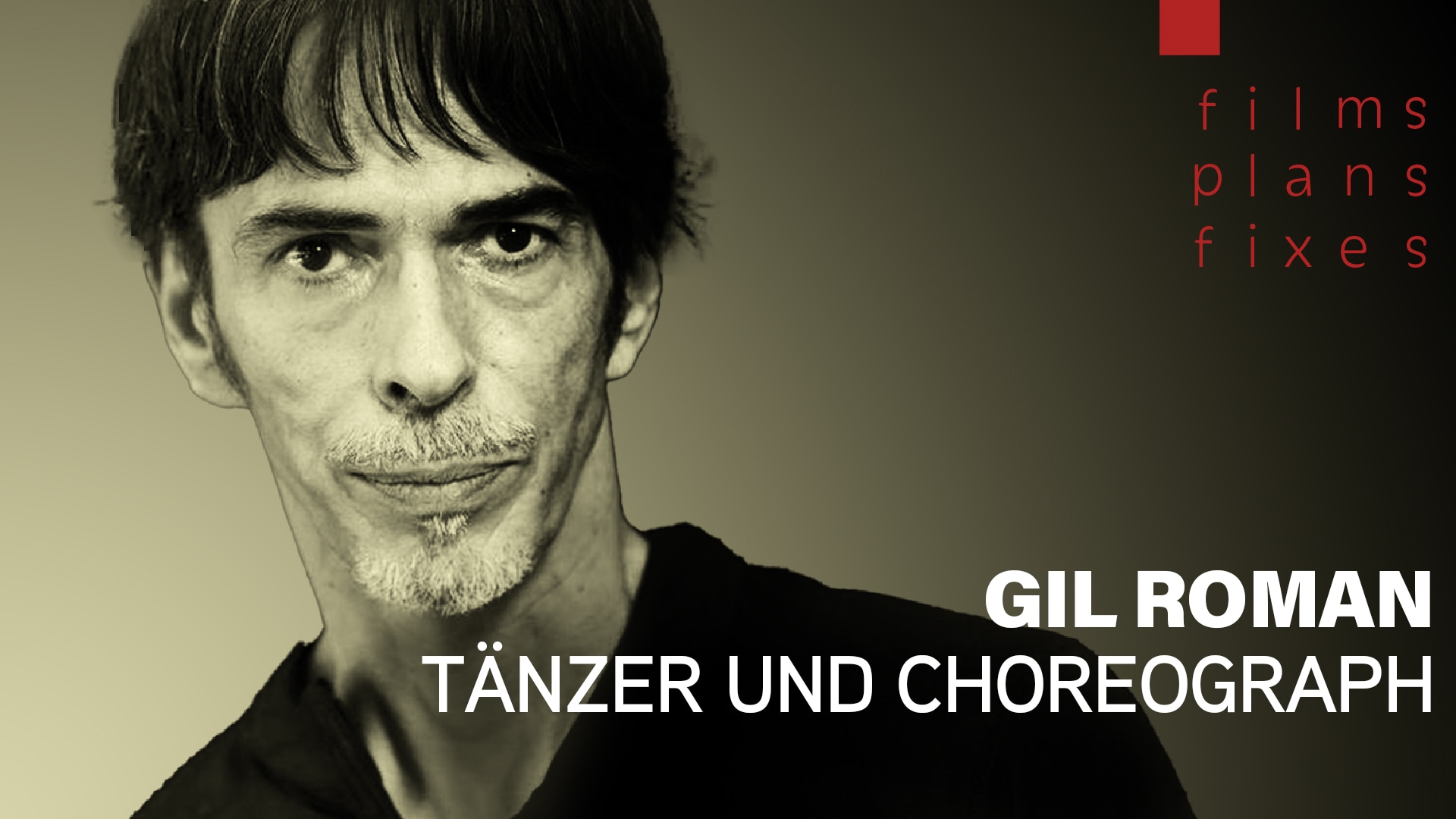 Gil Roman, Tänzer und Choreograph