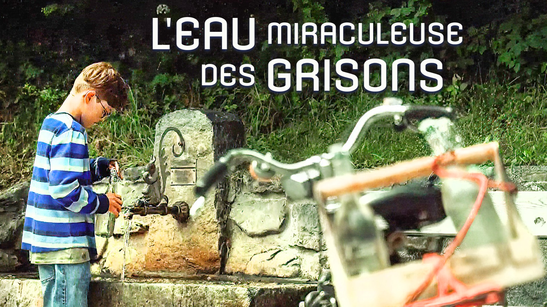 L'eau miraculeuse des Grisons