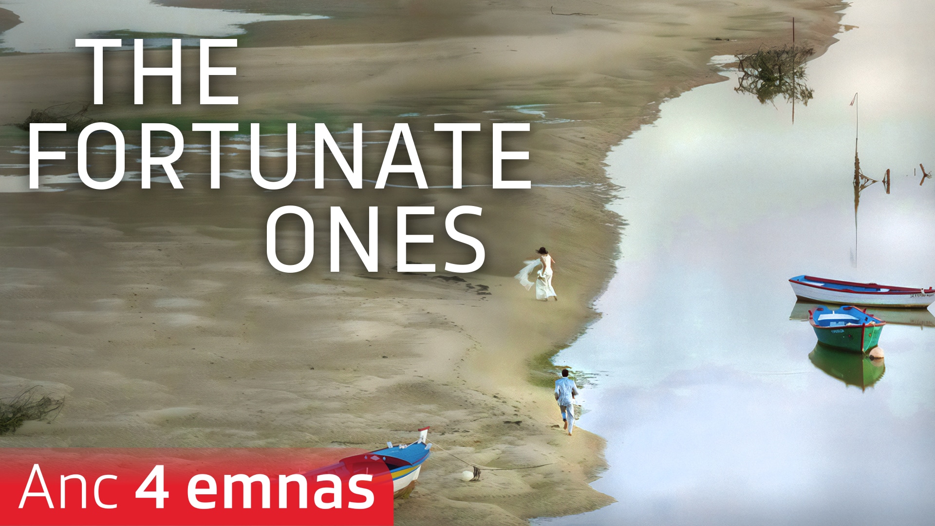 The Fortunate Ones