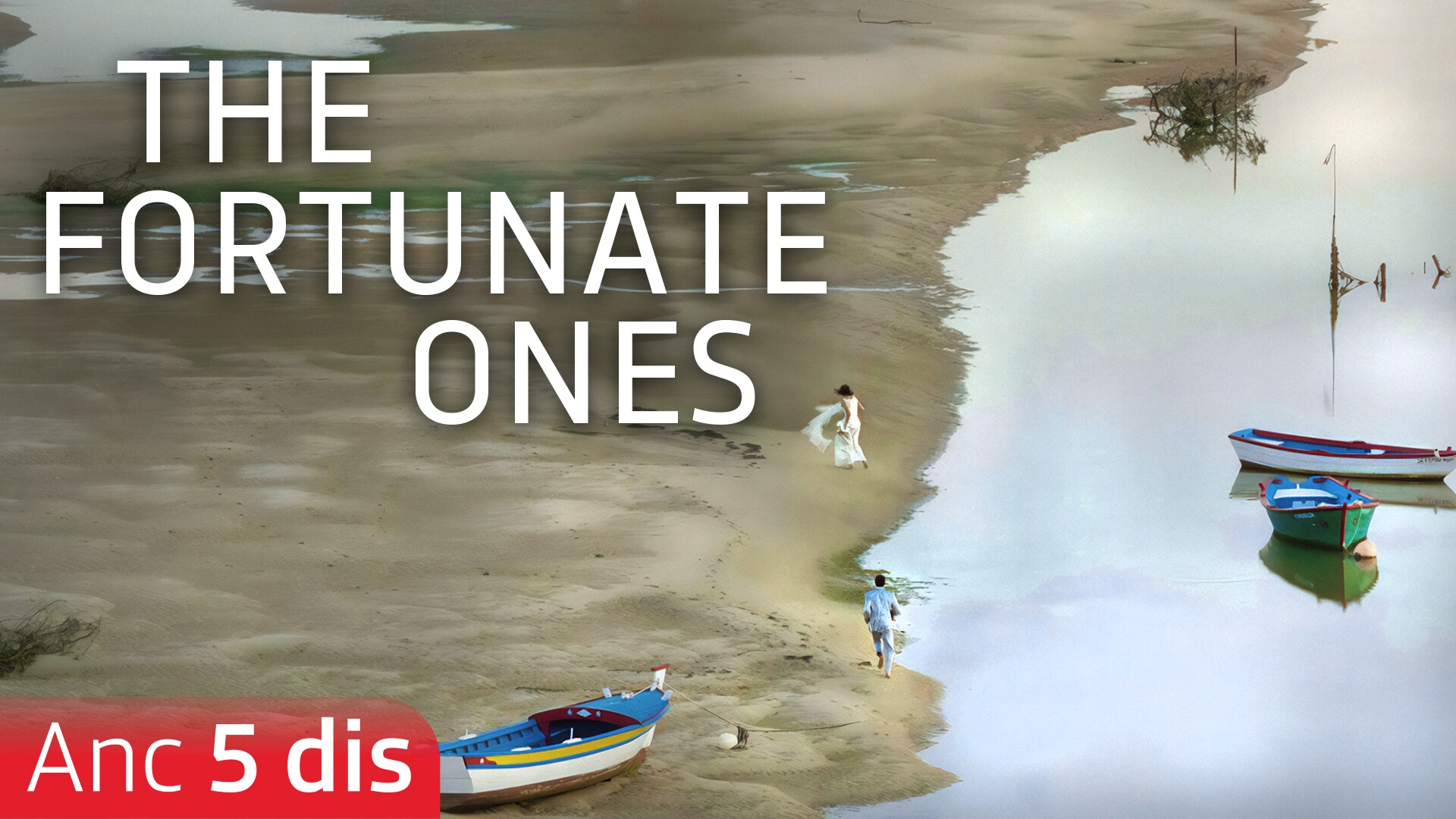 The Fortunate Ones