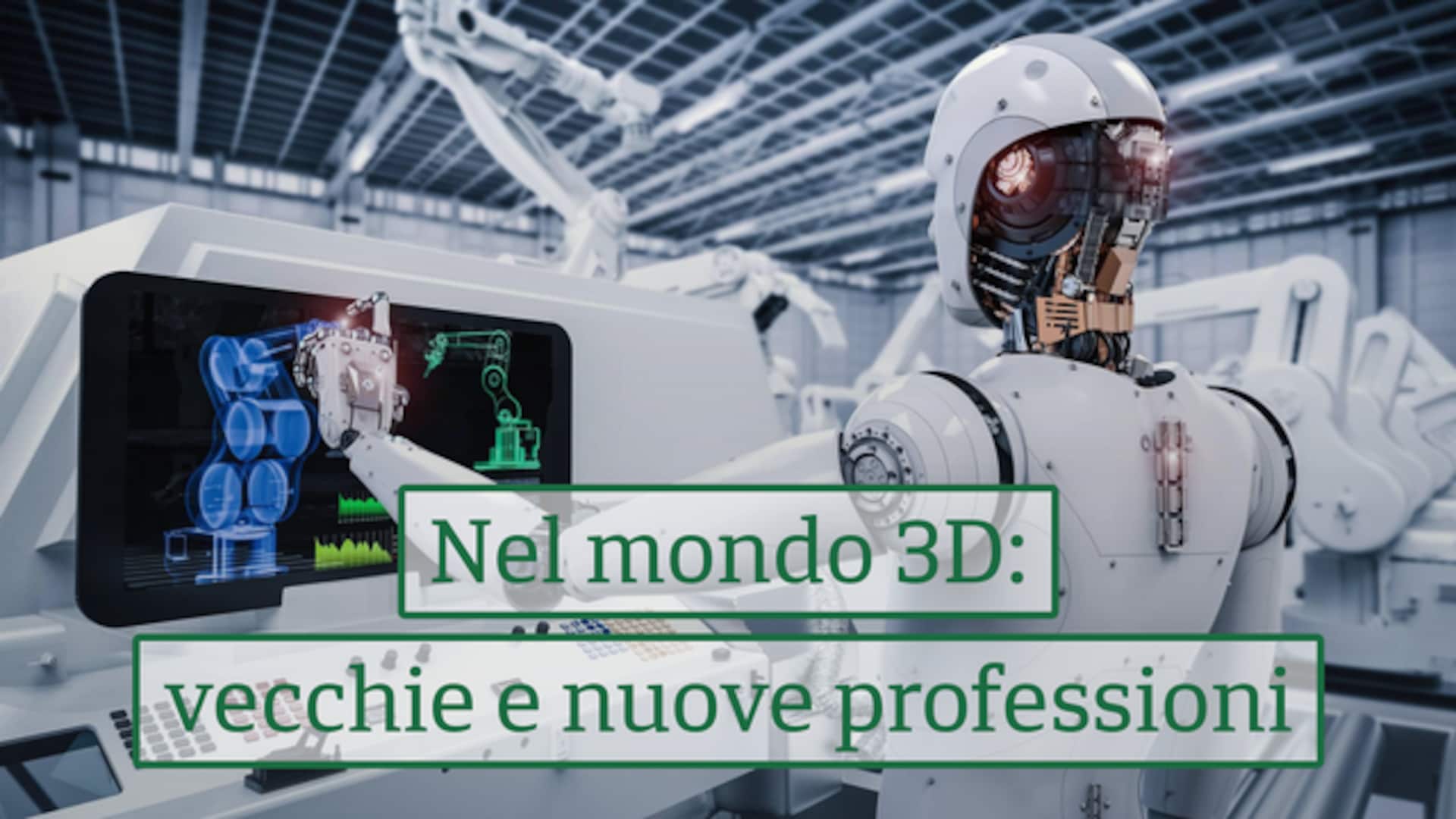 Nel mondo 3D: vecchie e nuove professioni