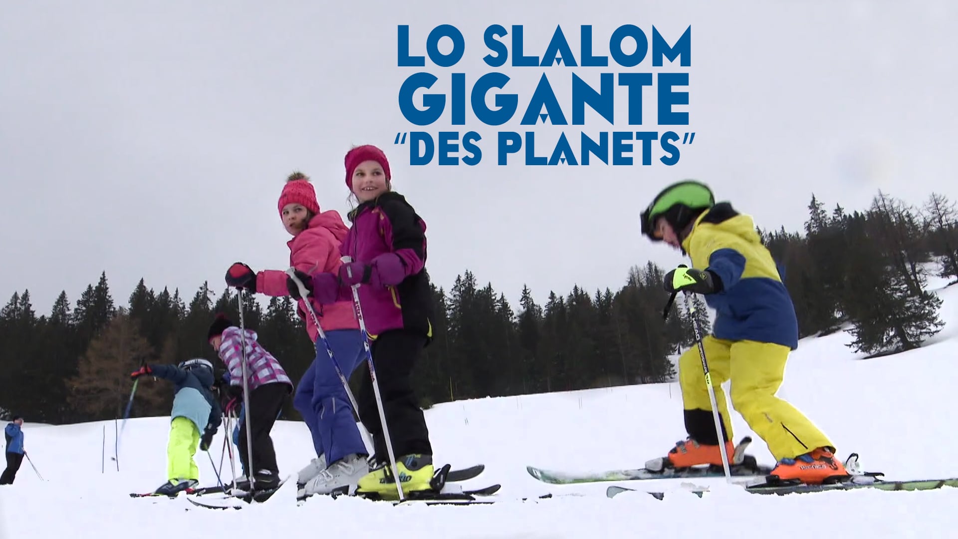 Lo slalom gigante “des Planets”