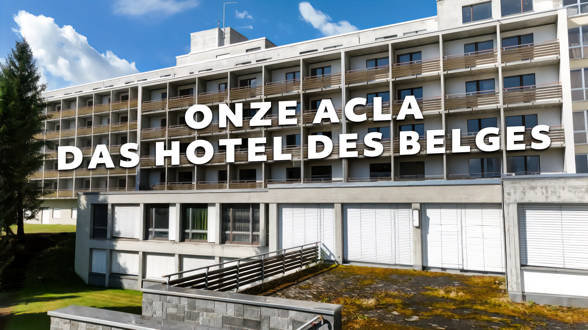 Onze Acla – das Belgierhotel