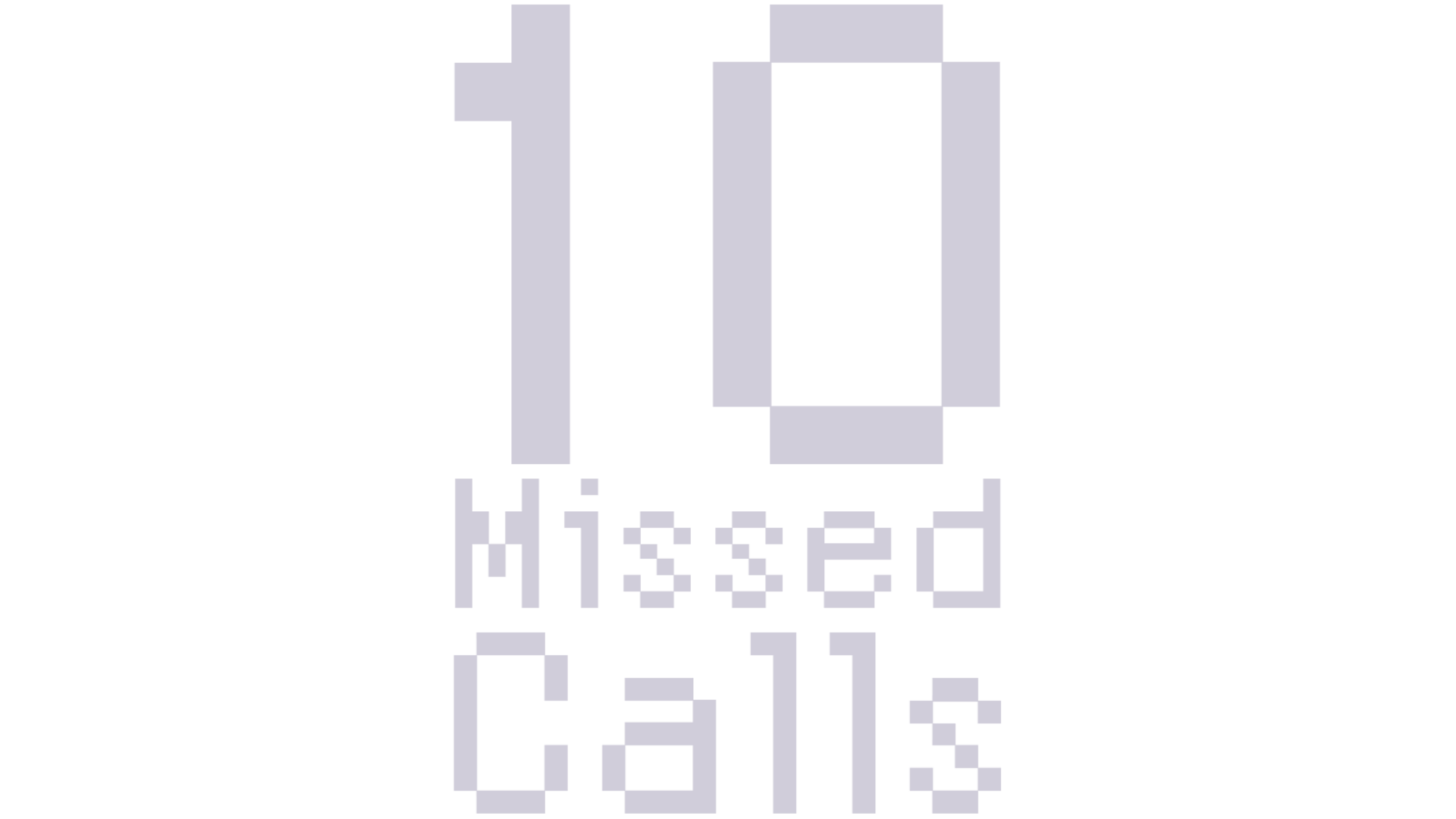 10 Missed Calls