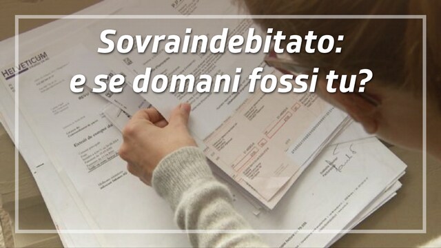 Sovraindebitato: e se domani fossi tu?