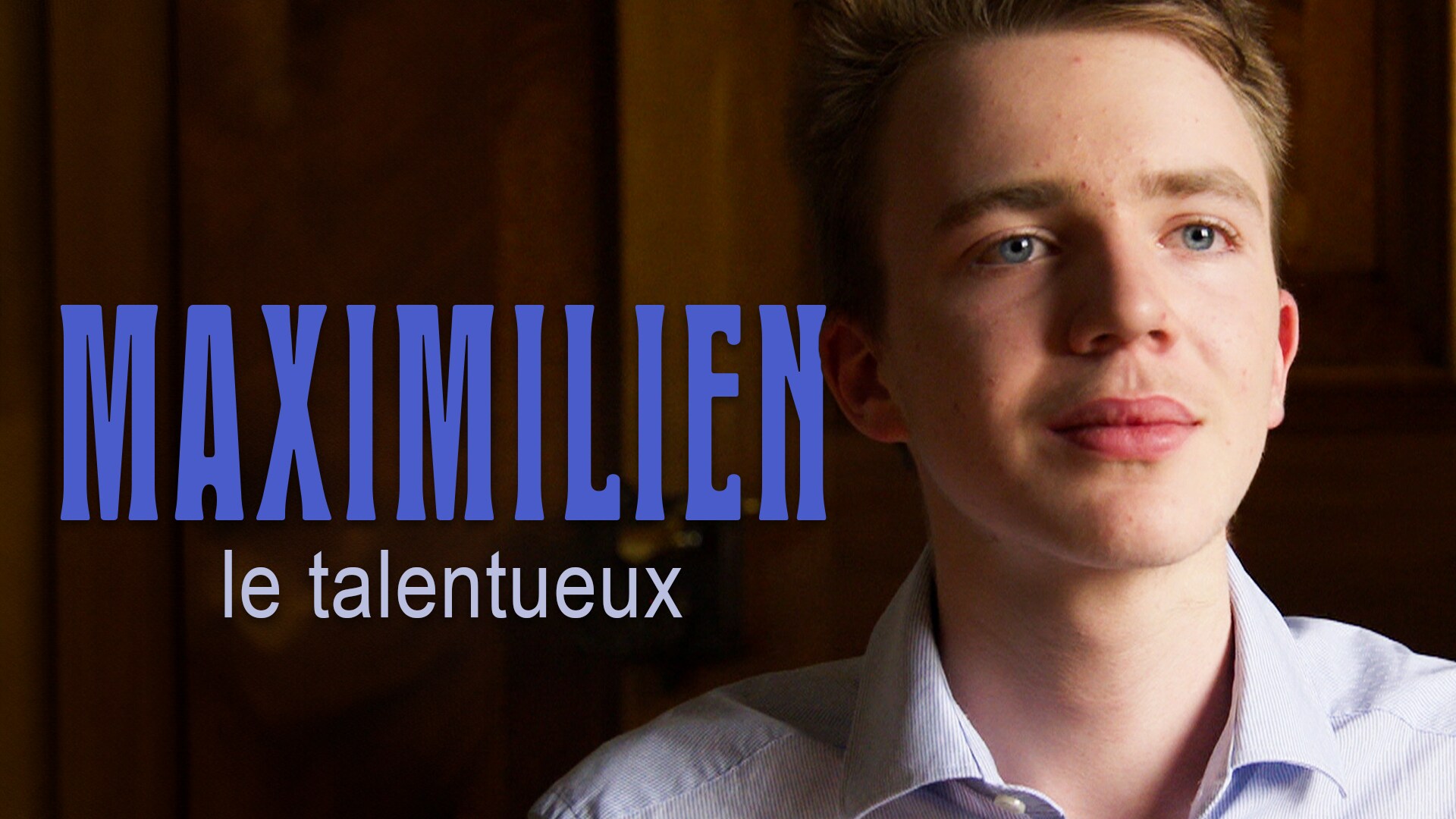 Maximilien le talentueux