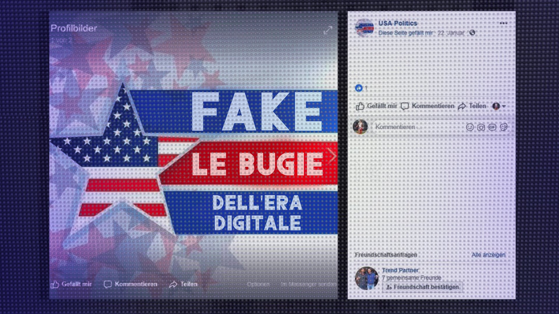 Fake: le bugie dell'era digitale