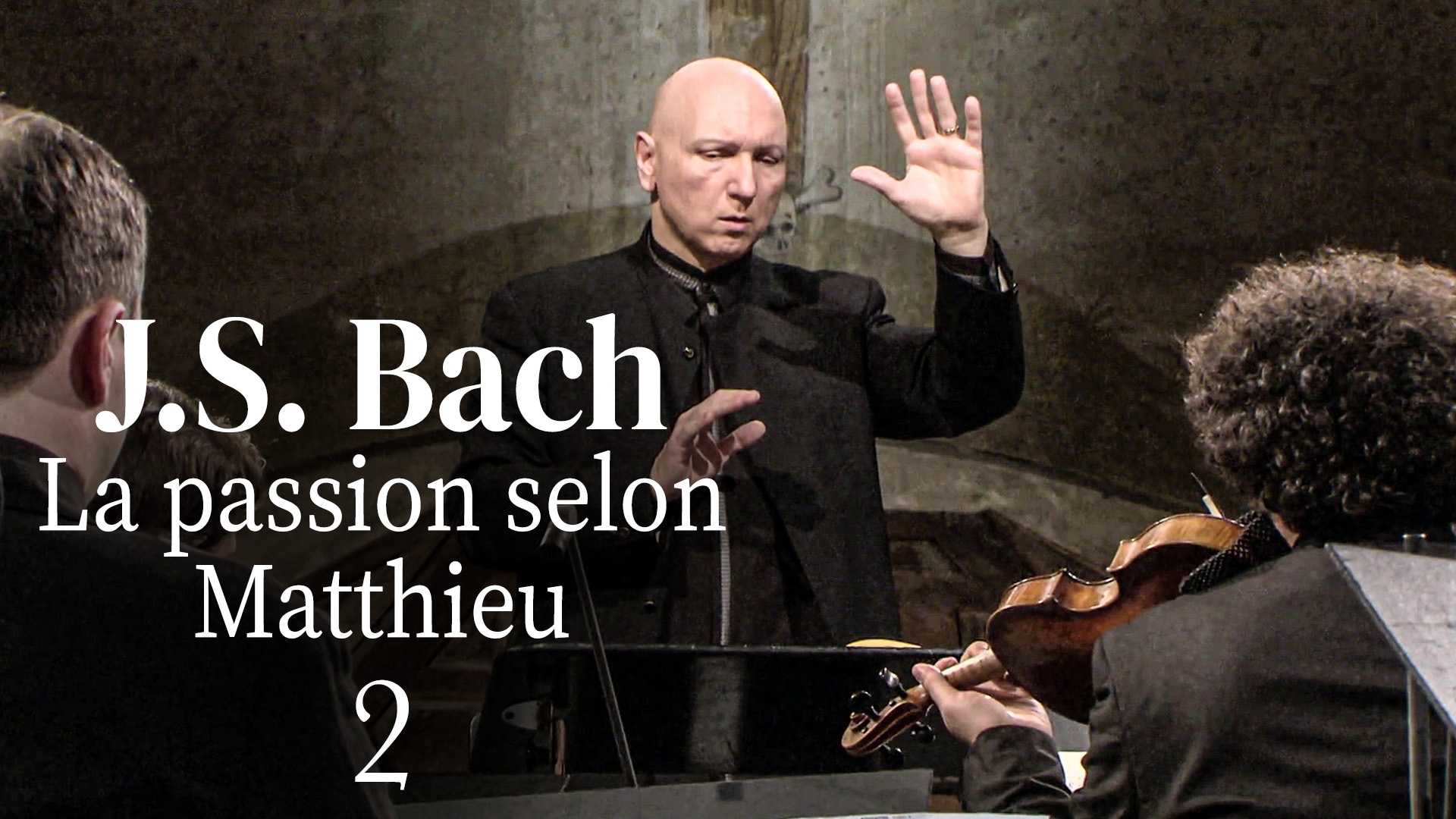 J.S. Bach : La passion selon Matthieu - Partie 2