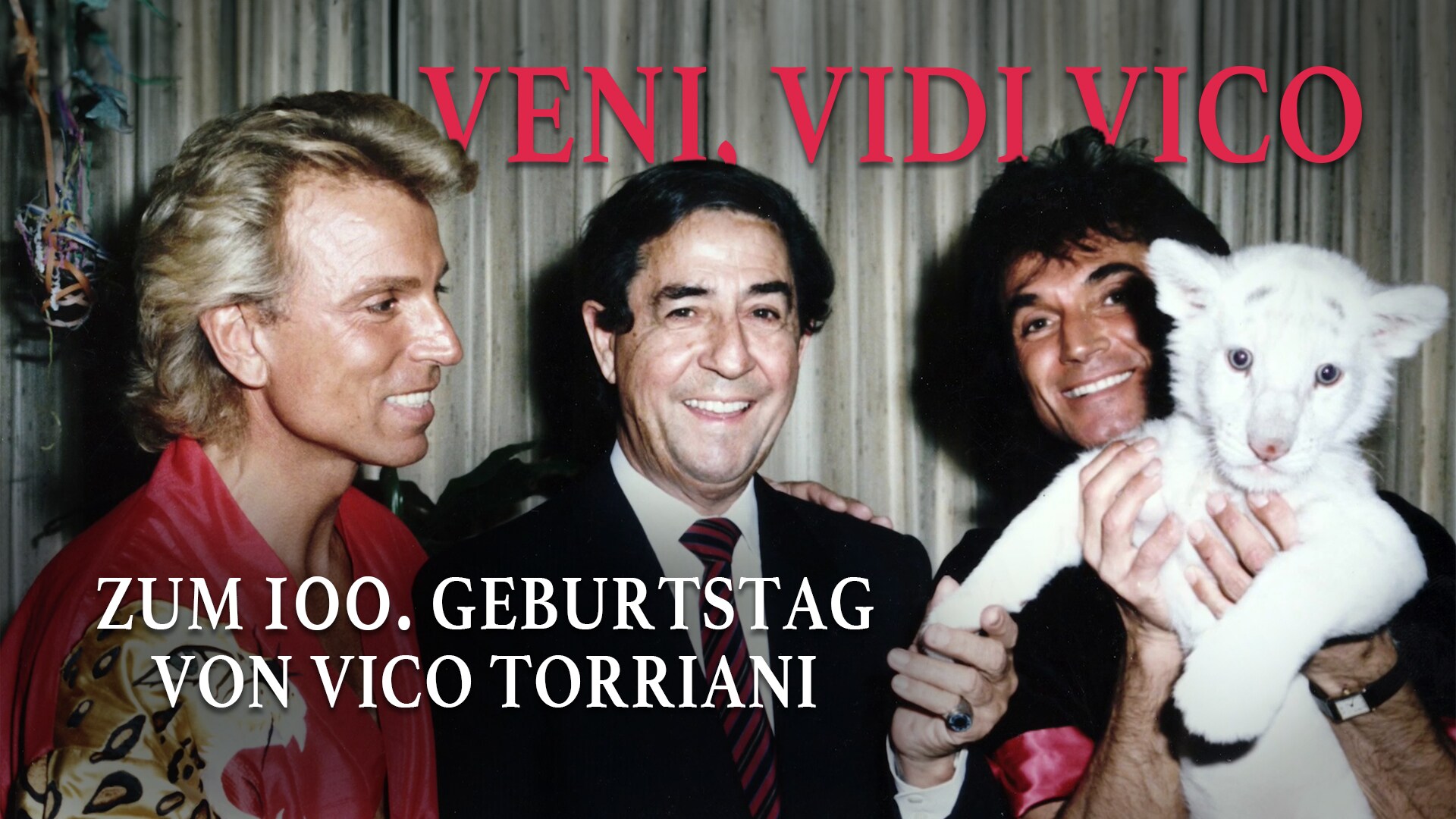 Veni, vidi Vico – zum 100. Geburtstag von Vico Torriani