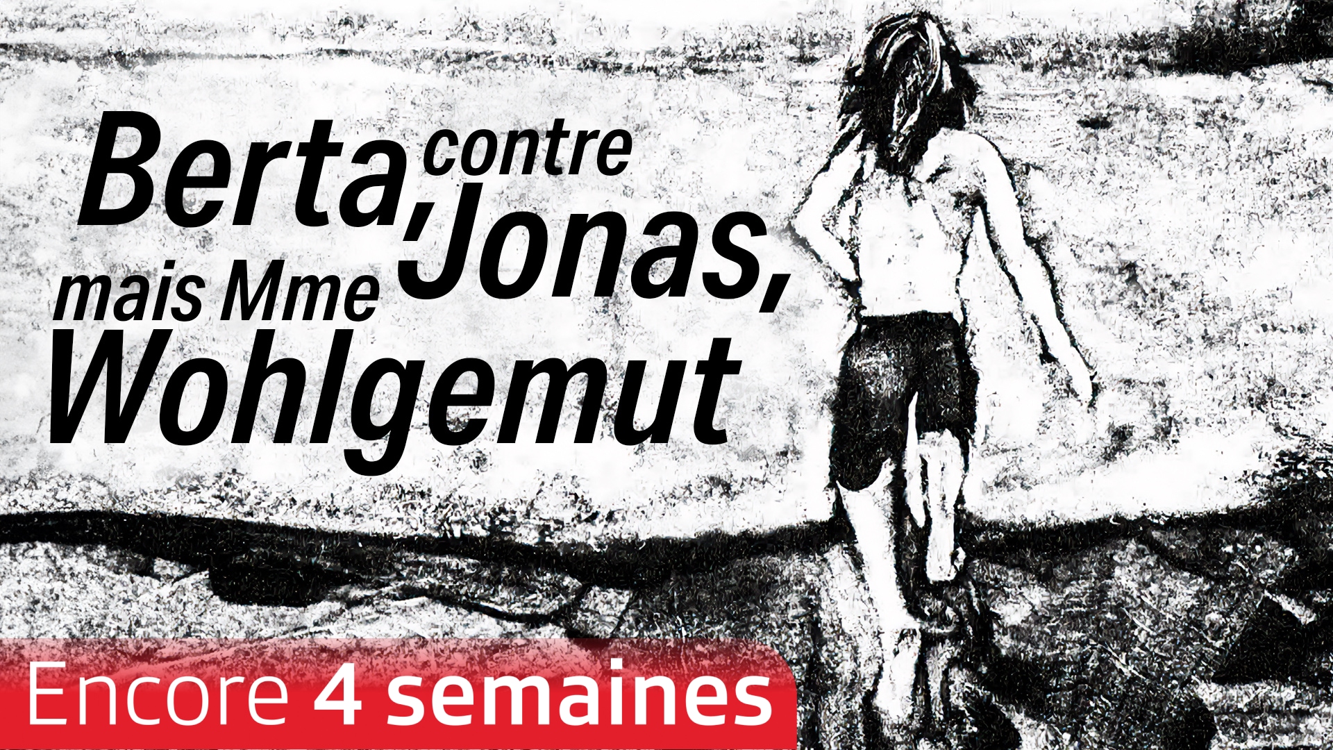 Berta, contre Jonas, mais Mme Wohlgemut