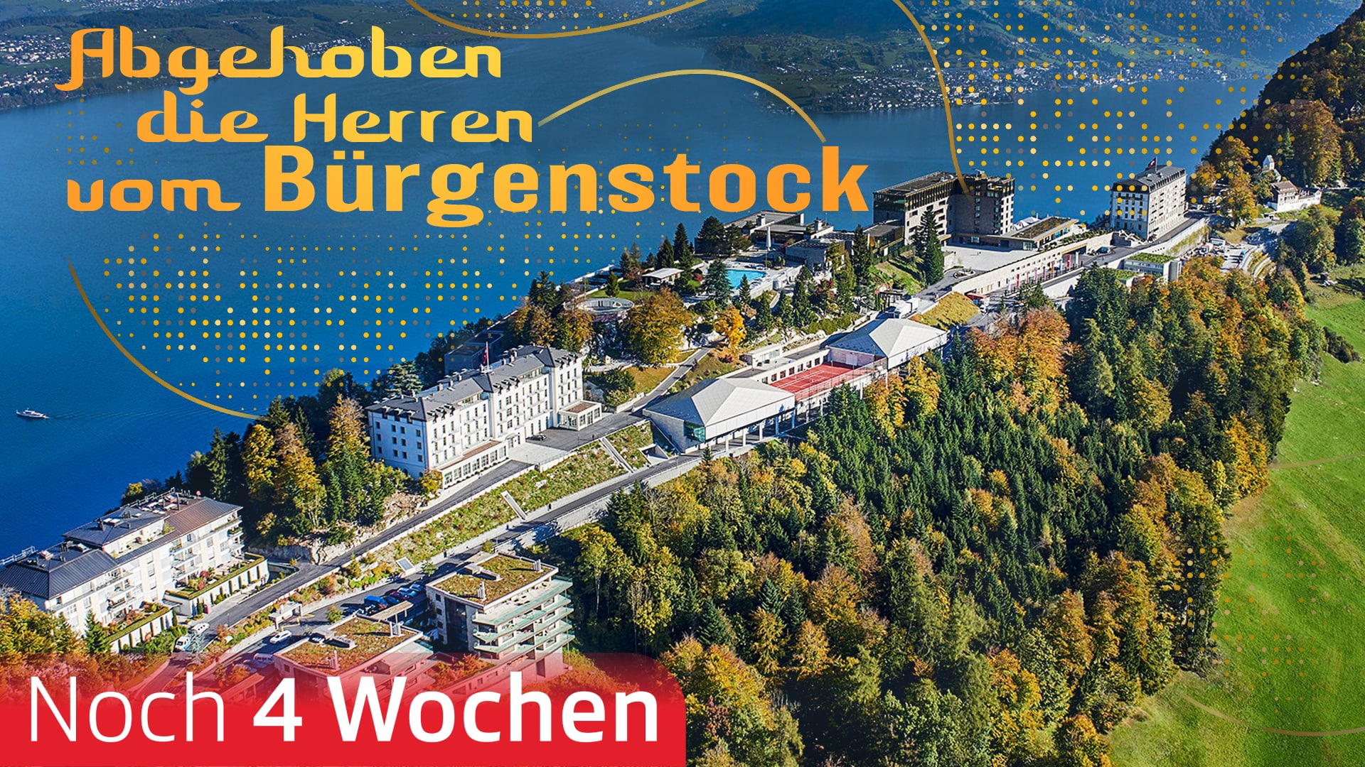 Abgehoben - die Herren vom Bürgenstock