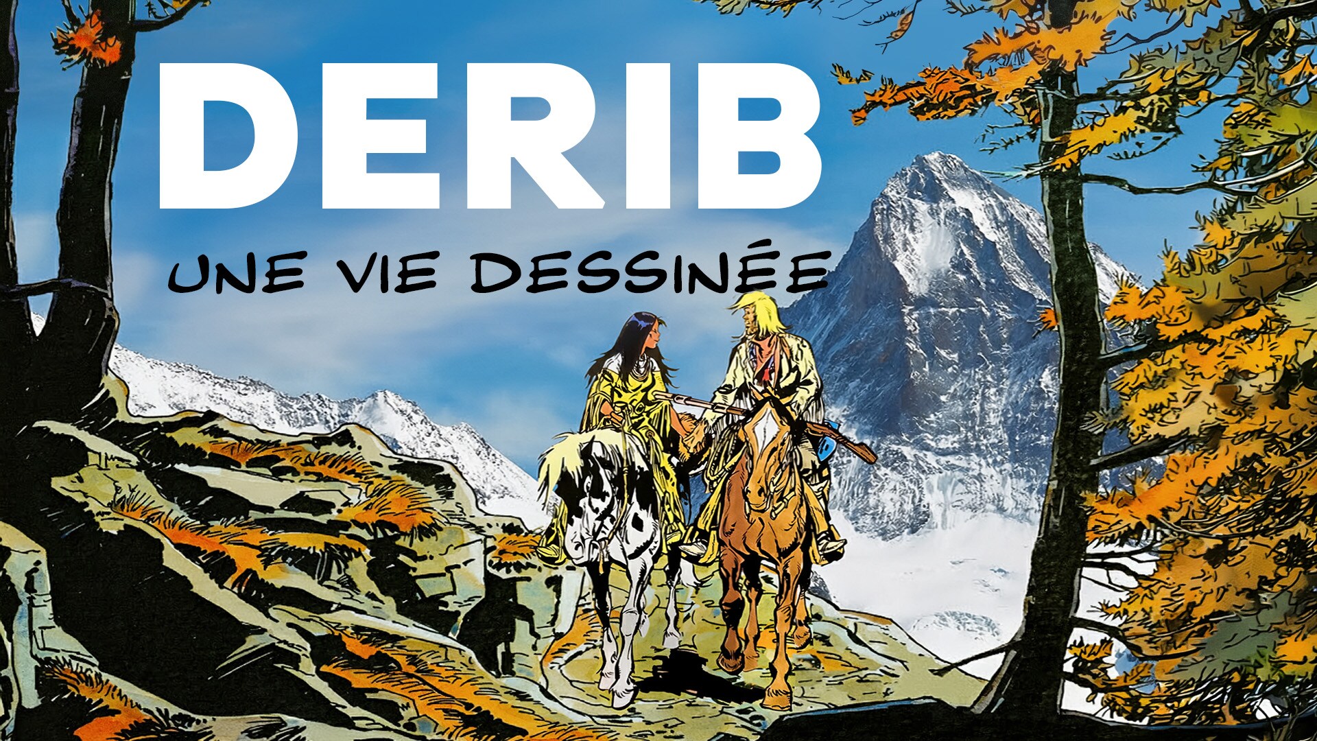 Derib, une vie dessinée