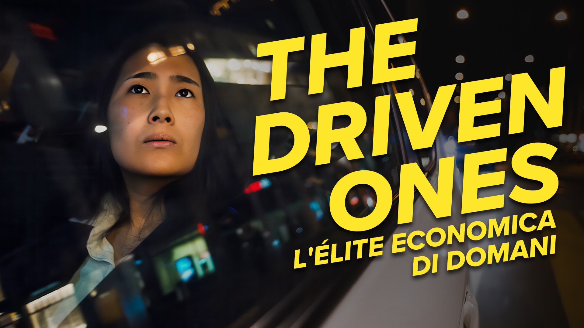 The Driven Ones - L'élite economica di domani