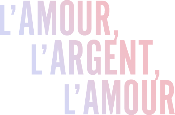 L'amour, l'argent, l'amour