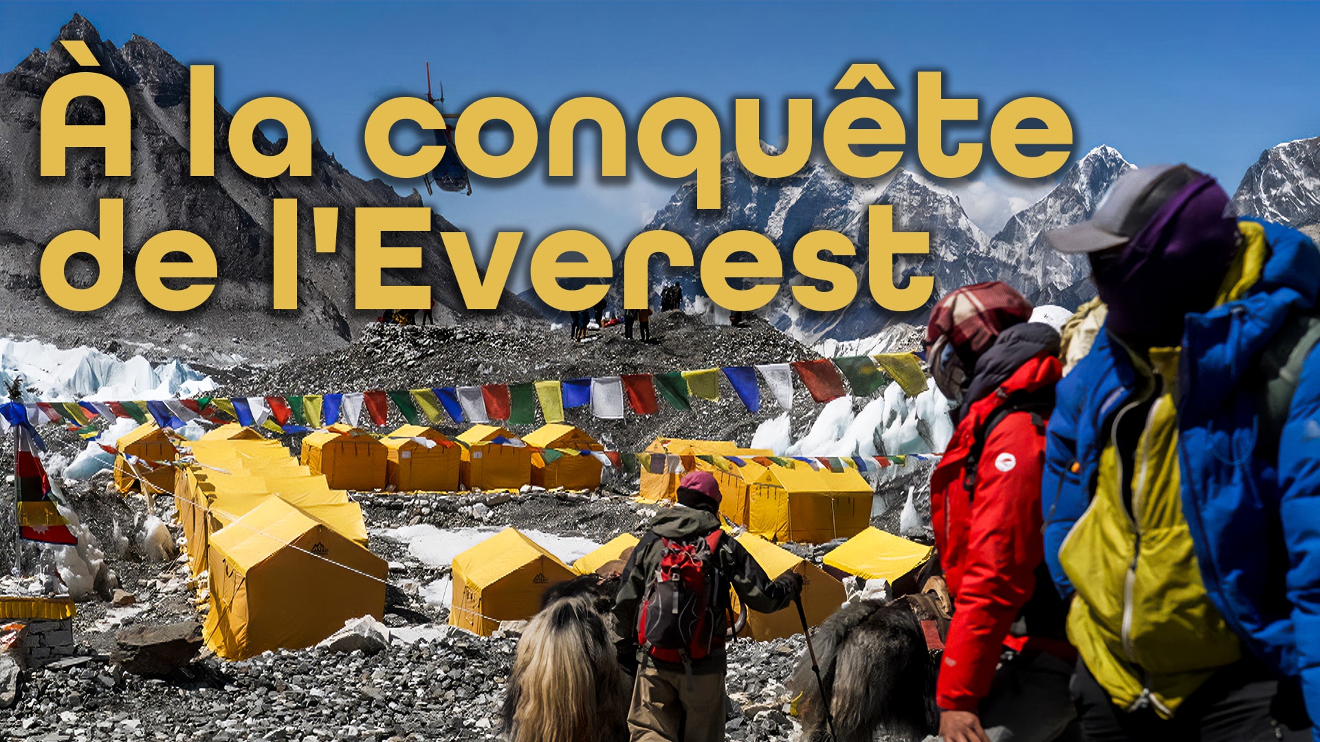 À la conquête de l'Everest