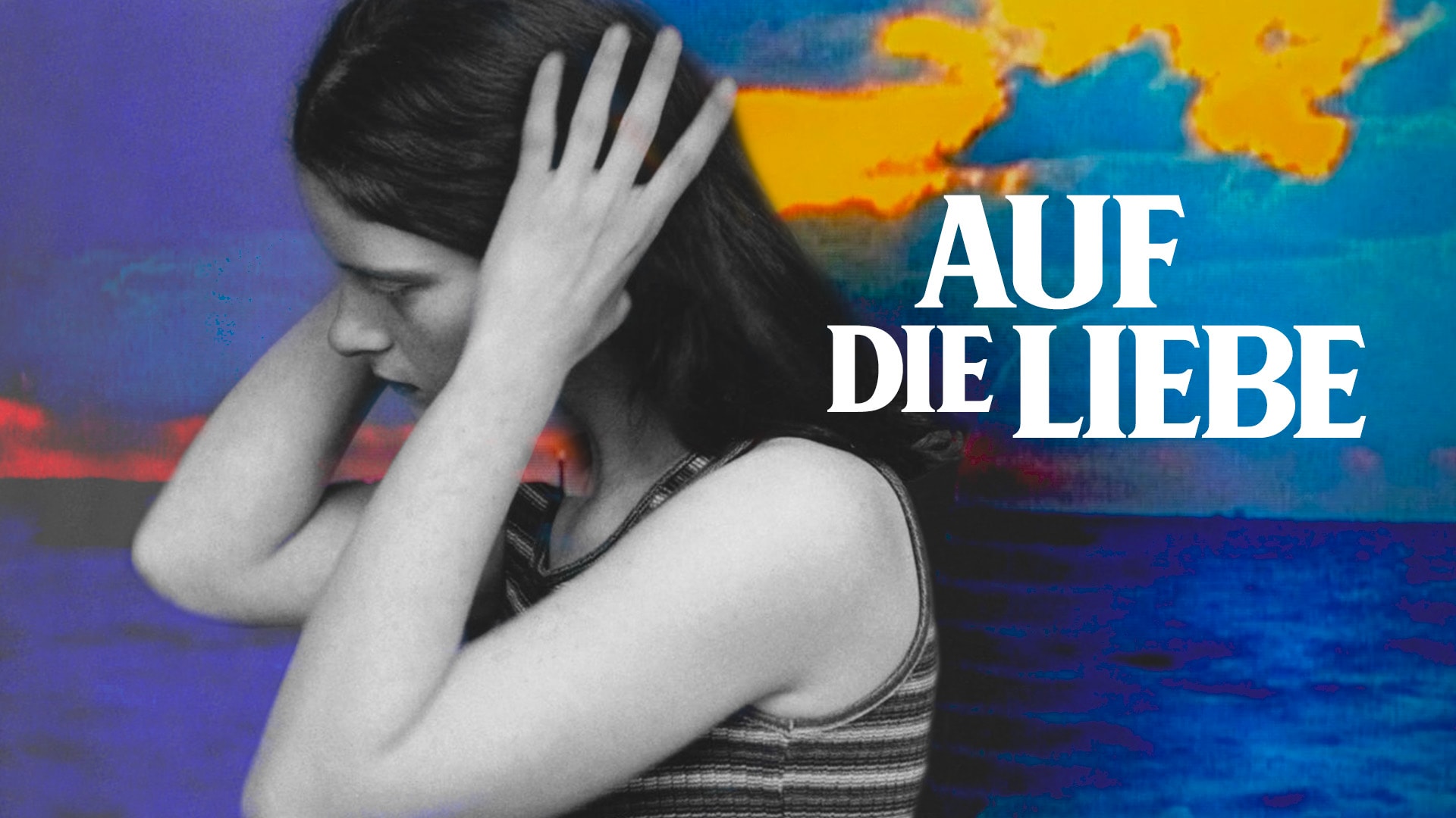 Auf die Liebe