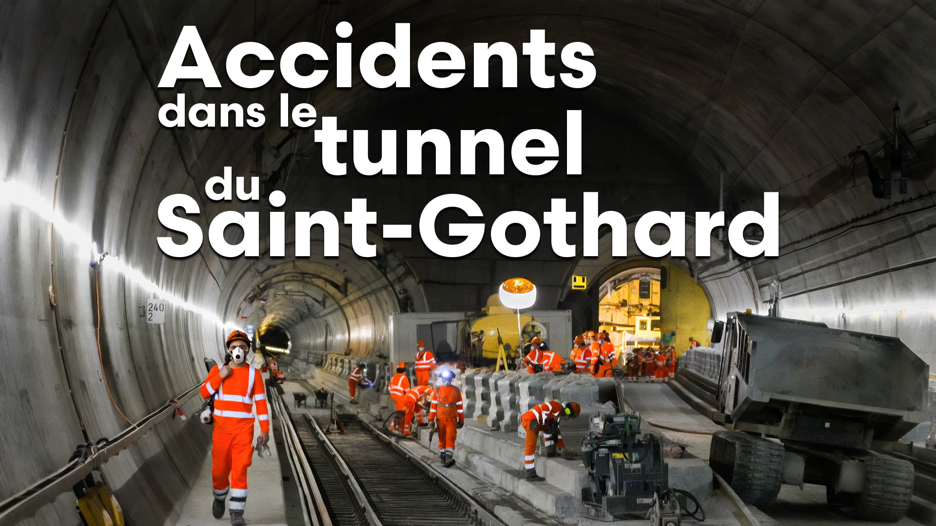Accidents dans le tunnel du Saint-Gothard