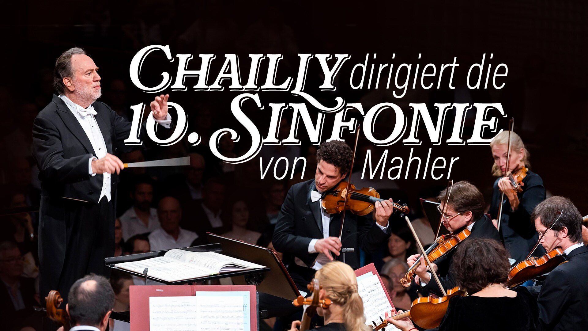 Chailly dirigiert die 10. Sinfonie von Mahler